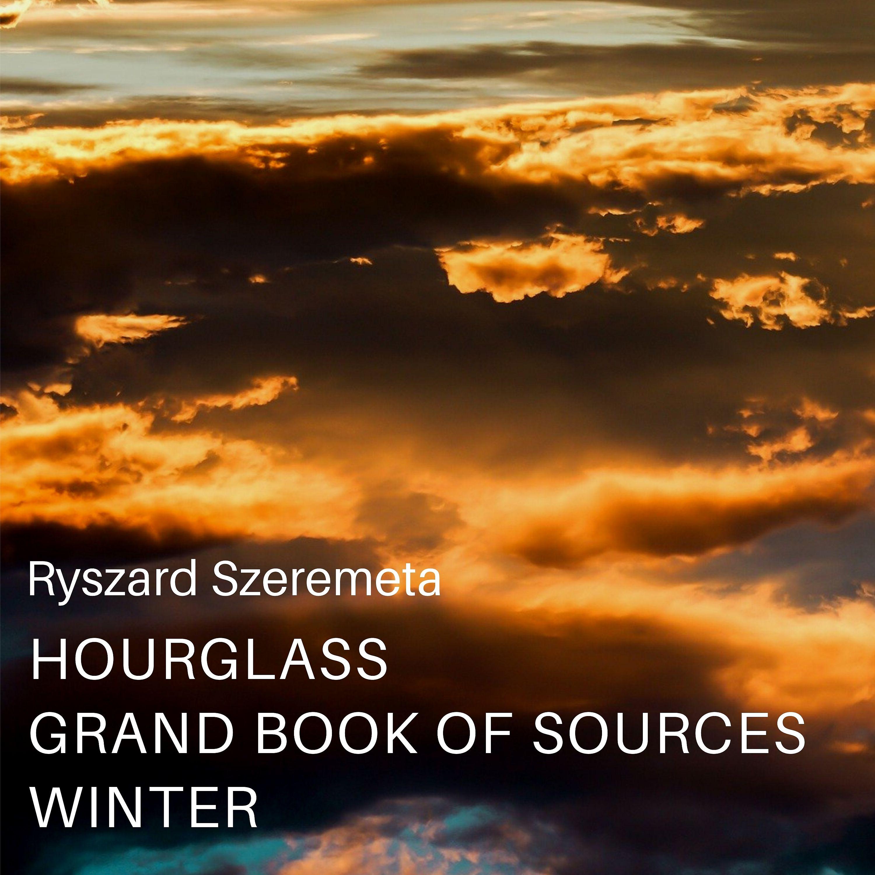 Постер альбома Hourglass Grand Book Of Sources Winter