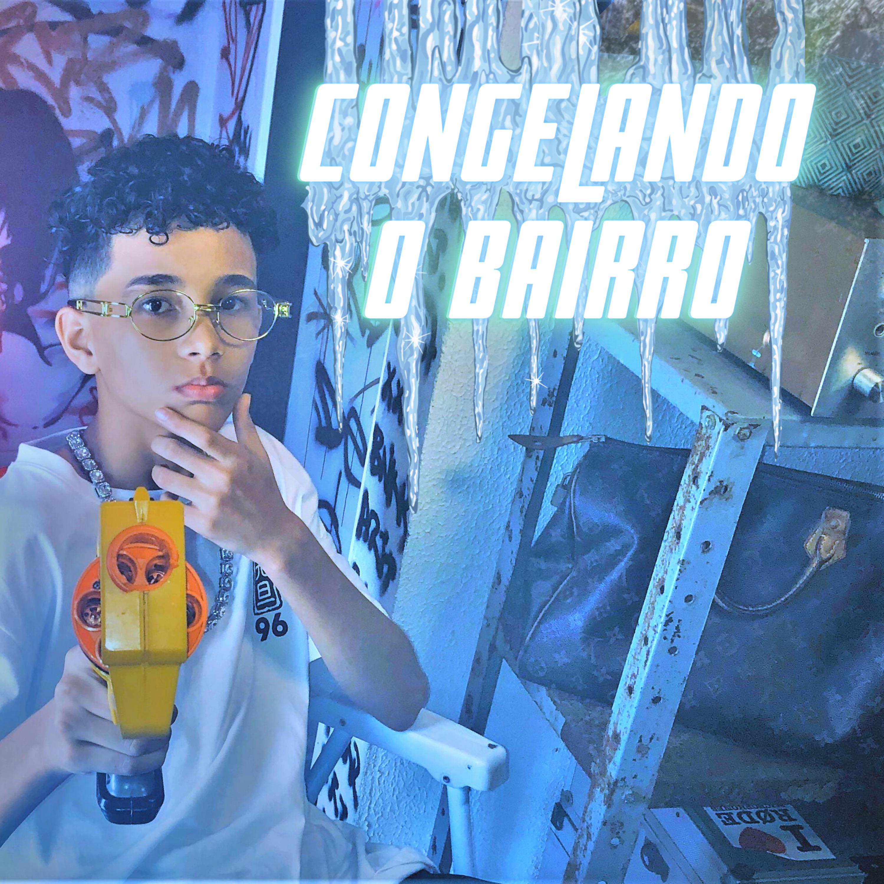 Постер альбома Congelando o Bairro