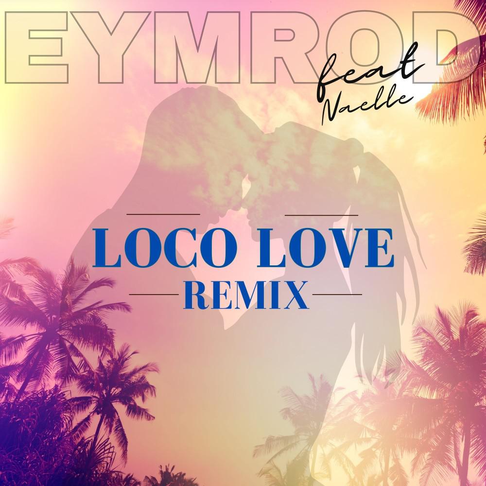 Постер альбома Loco Love (Remix)