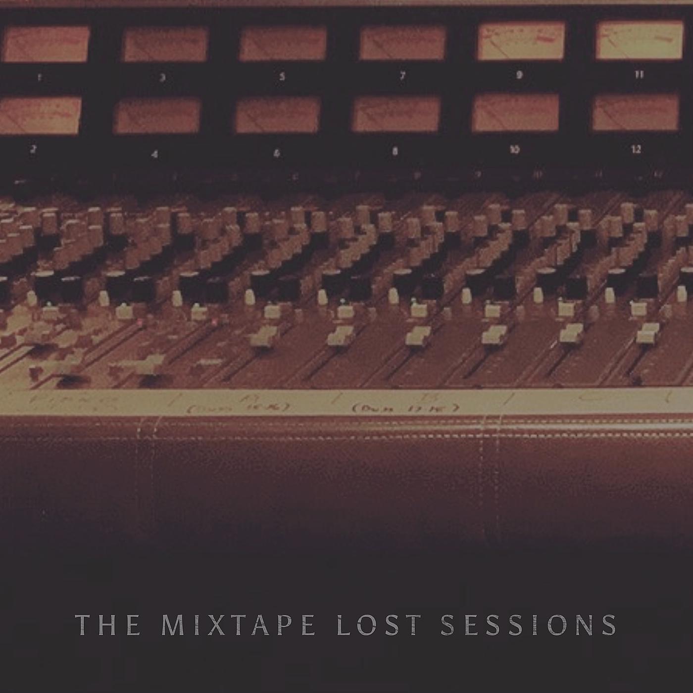 Постер альбома The Mixtape Lost Sessions