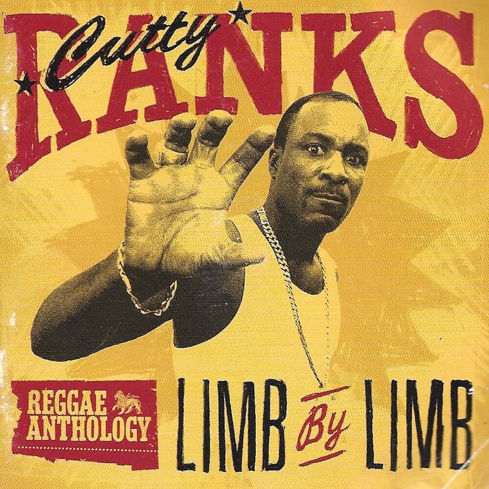 Постер альбома Reggae Anthology: Cutty Ranks - Limb By Limb