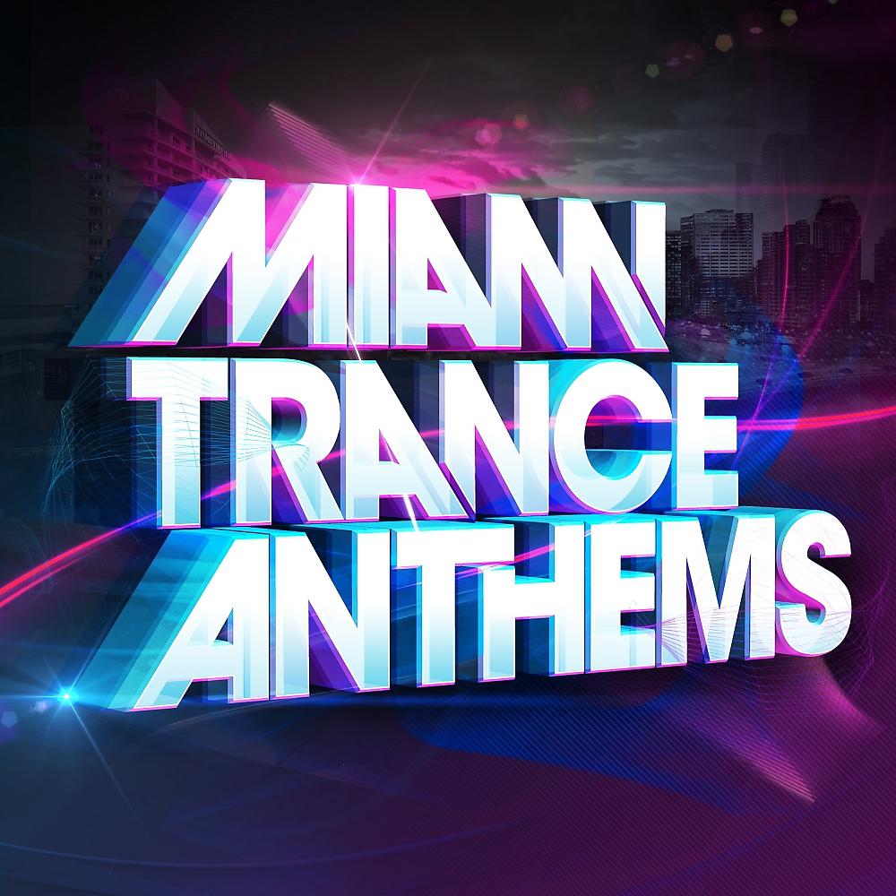 Постер альбома Miami Trance Anthems 2014