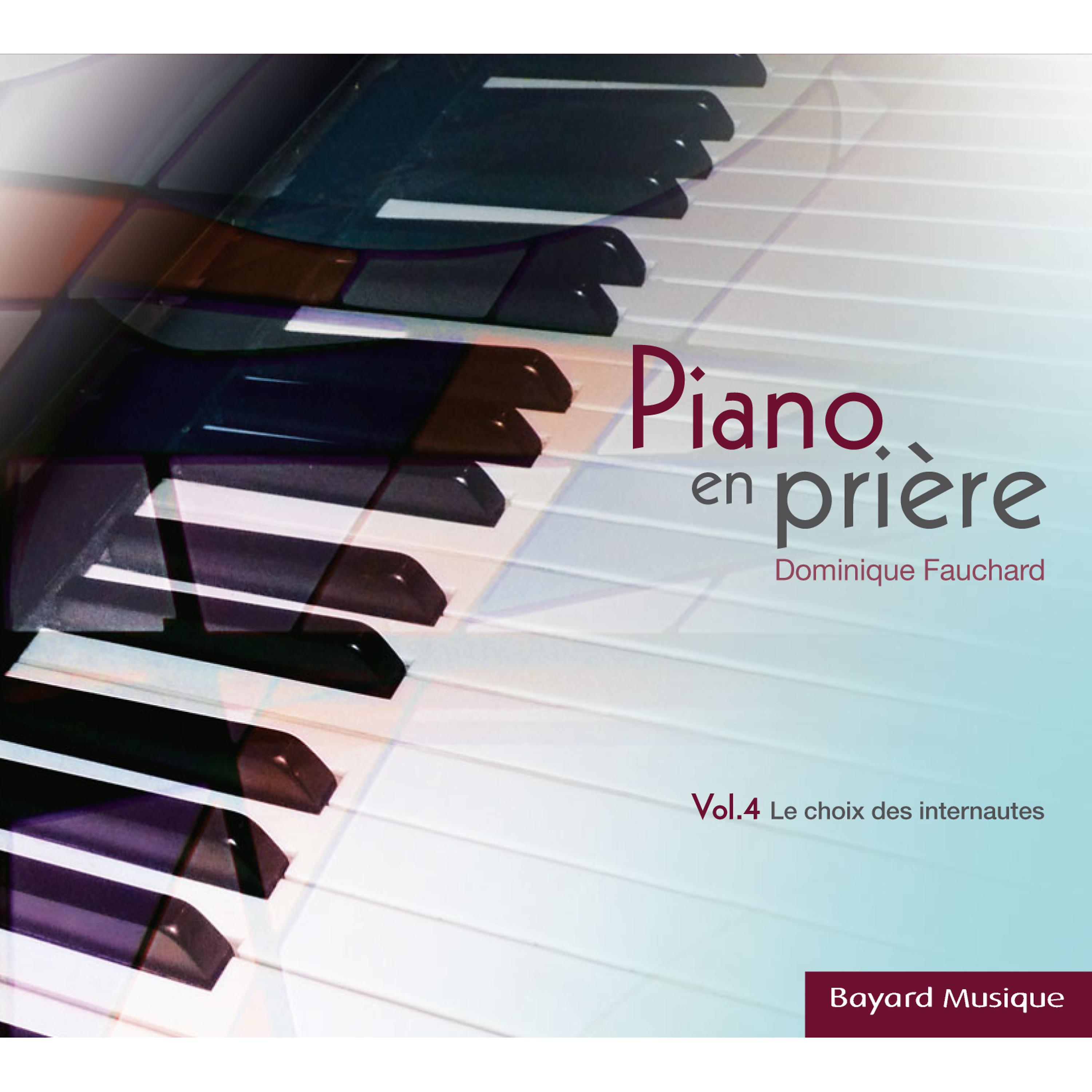 Постер альбома Piano en prière, Vol. 4 (Le choix des internautes)