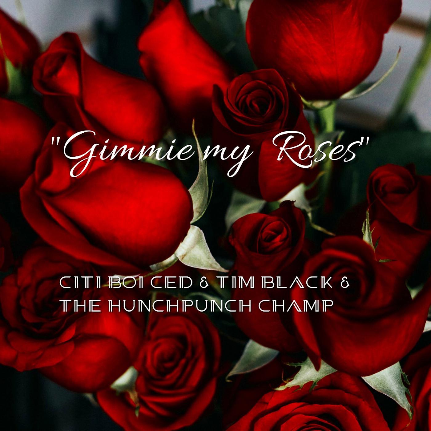 Постер альбома Gimmie My Roses