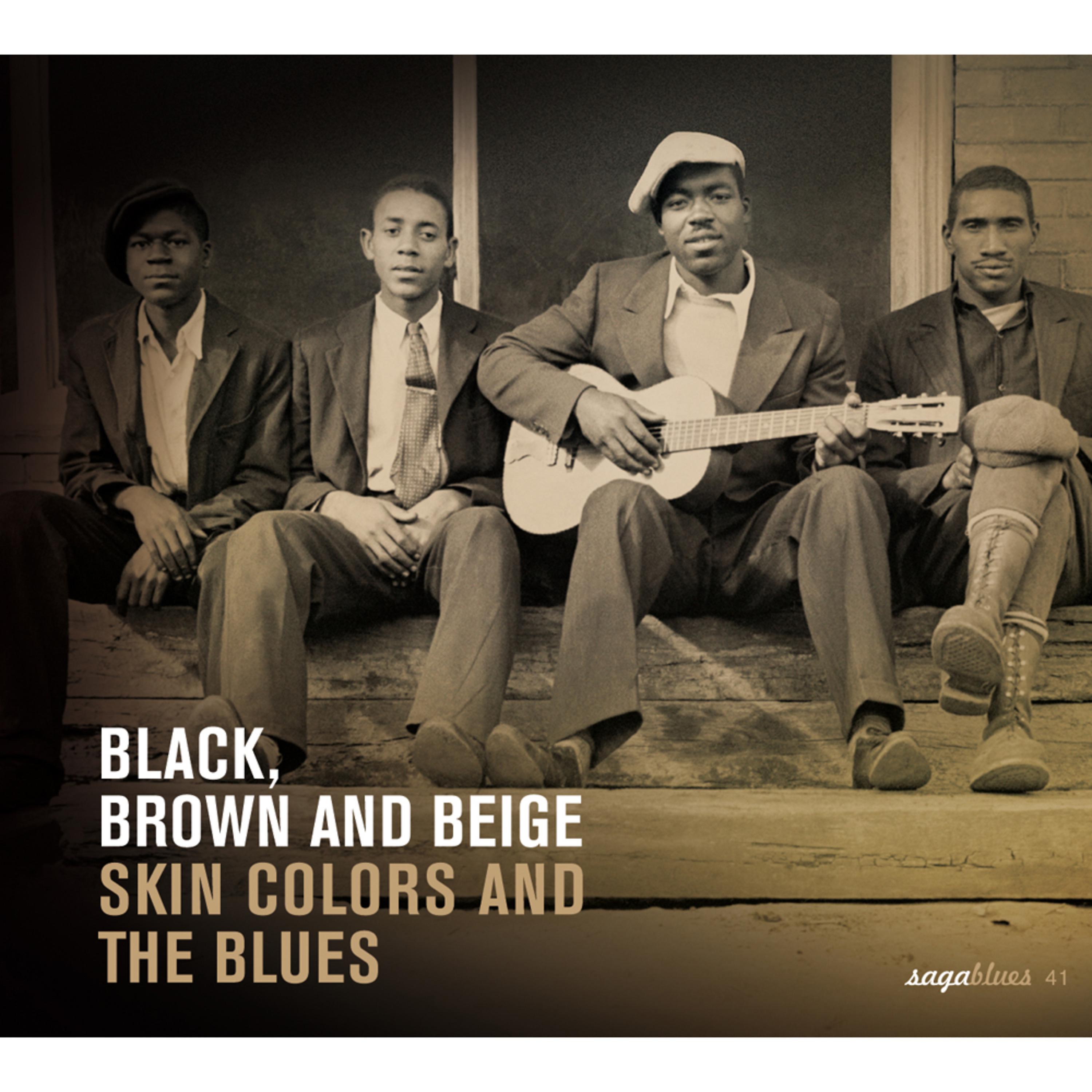 Постер альбома Saga Blues: Black, Brown and Beige "Skin Colors and the Blues"