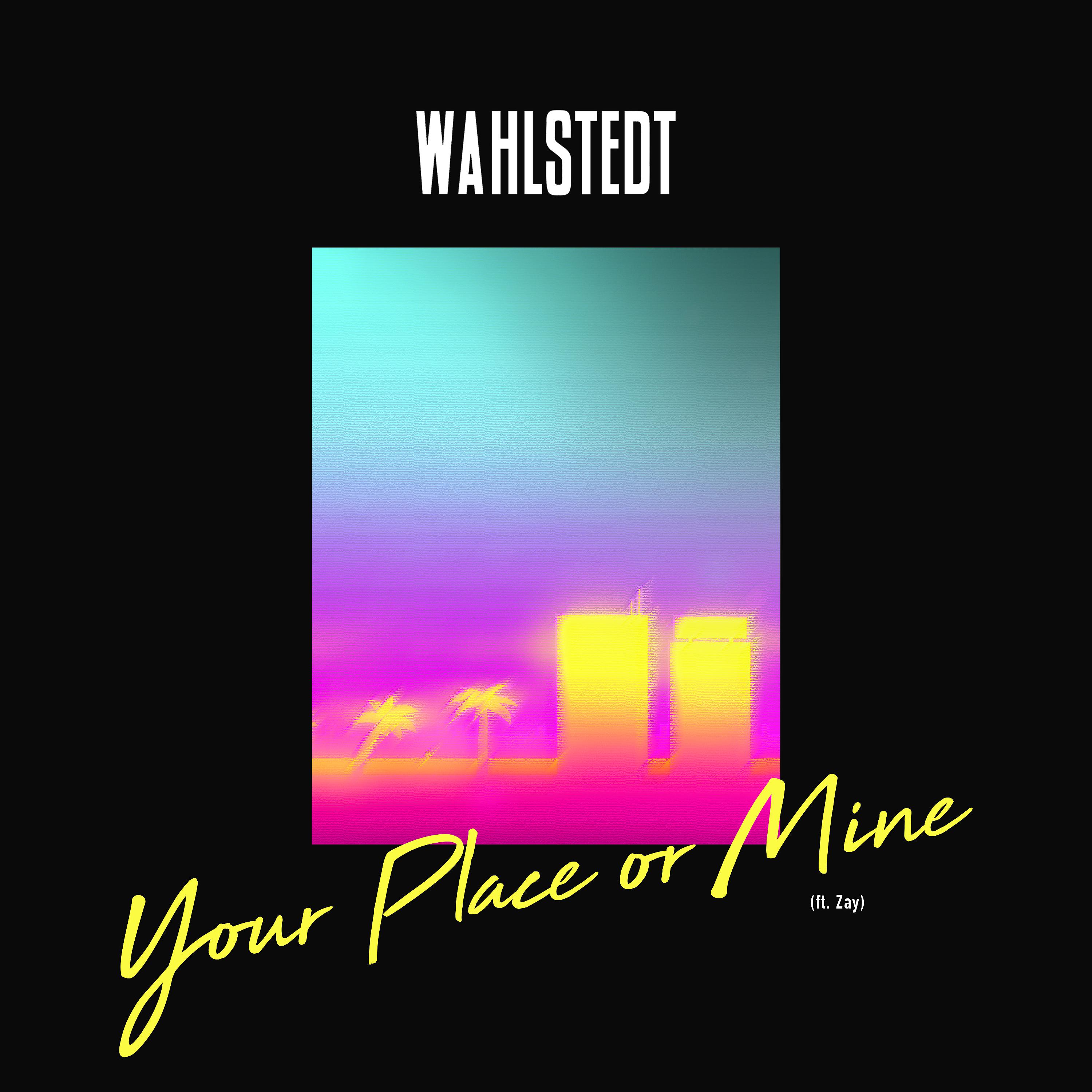 Постер альбома Your Place or Mine