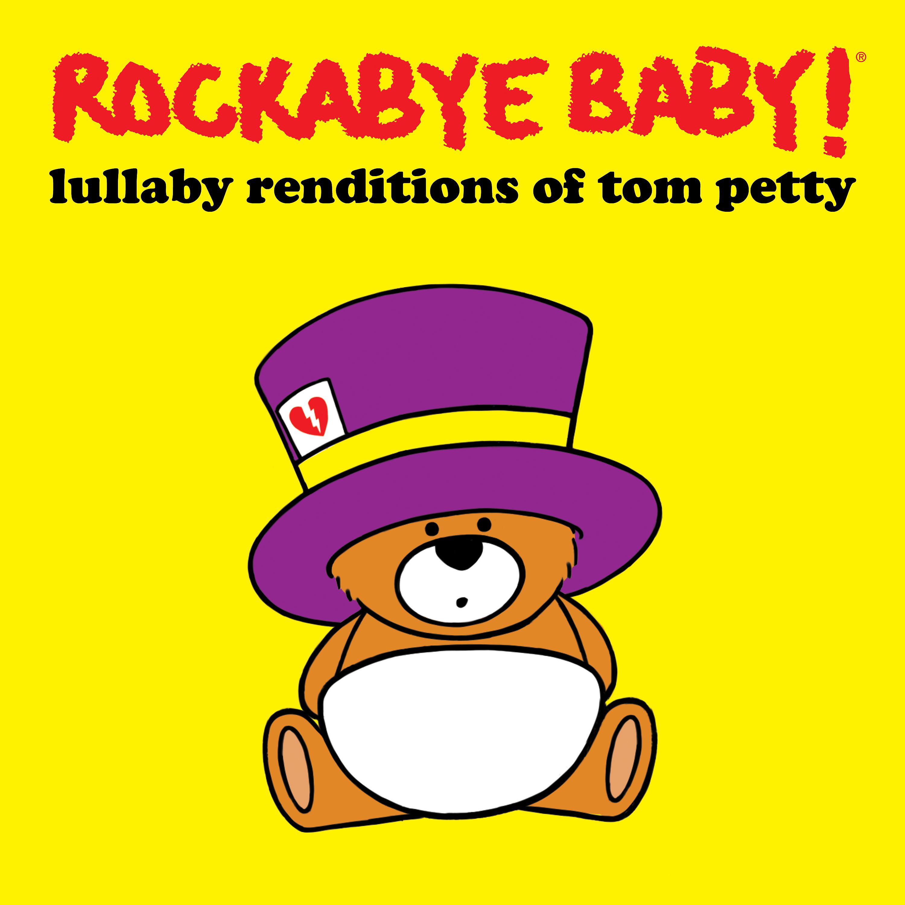 Постер альбома Lullaby Renditions of Tom Petty