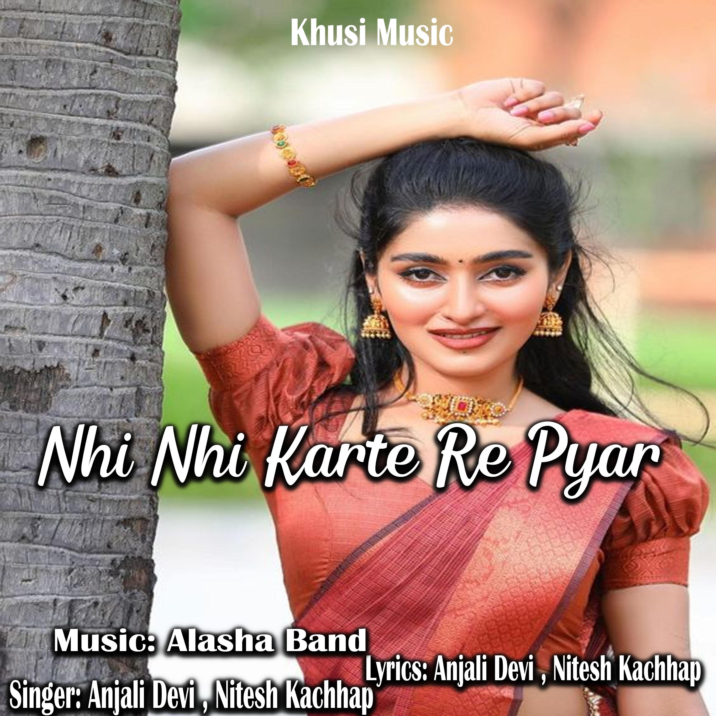 Постер альбома Nhi Nhi Karte Re Pyar