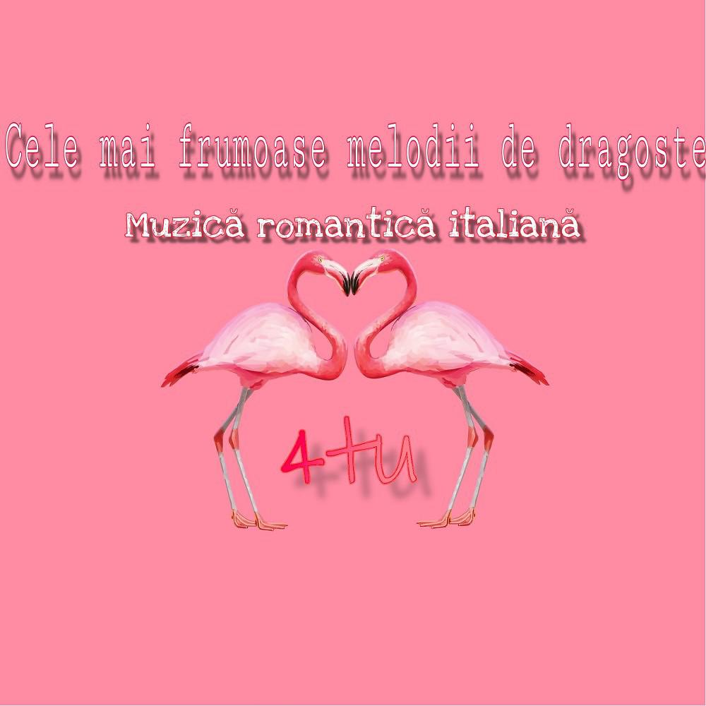 Постер альбома Cele Mai Frumoase Melodii De Dragoste (Muzică Romantică Italiană)