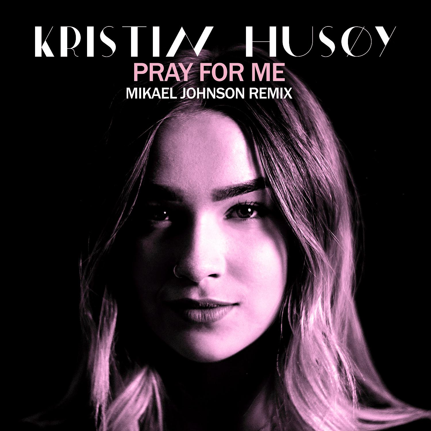 Постер альбома Pray For me (Mikael Johnson Remix)