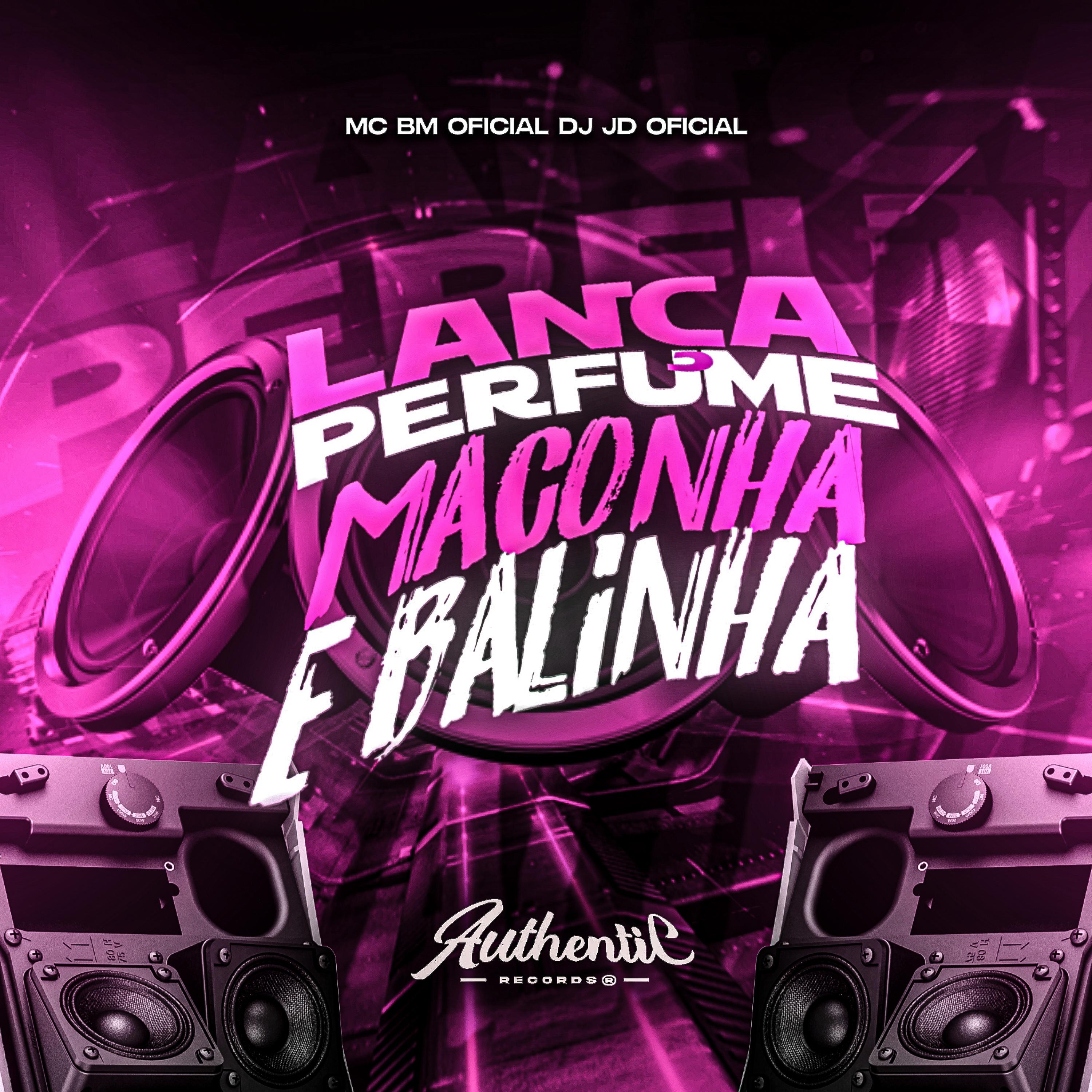 Постер альбома Lança Perfume Maconha e Balinha