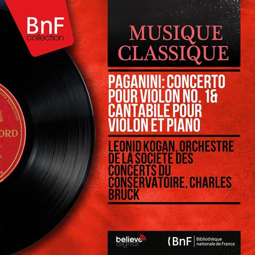 Постер альбома Paganini: Concerto pour violon No. 1 & Cantabile pour violon et piano (Mono Version)