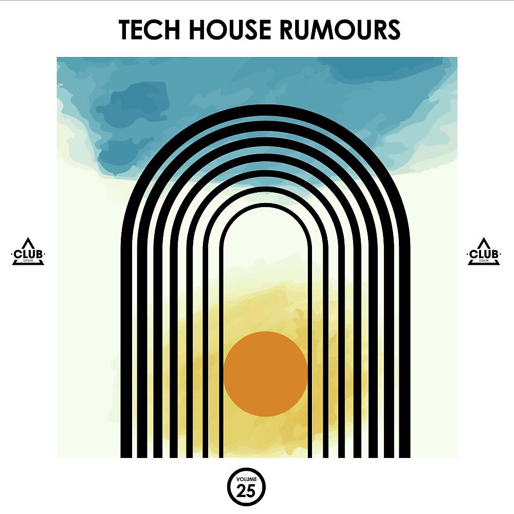 Постер альбома Tech House Rumours, Vol. 25