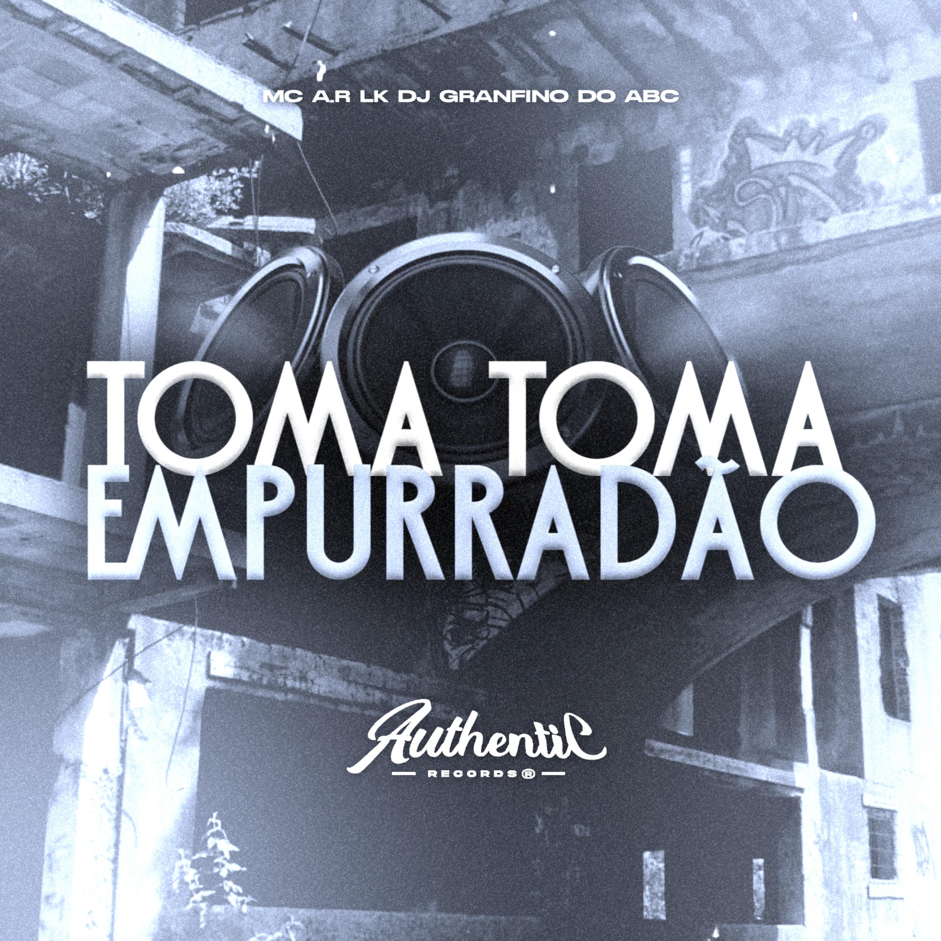 Постер альбома Toma Toma Empurradão