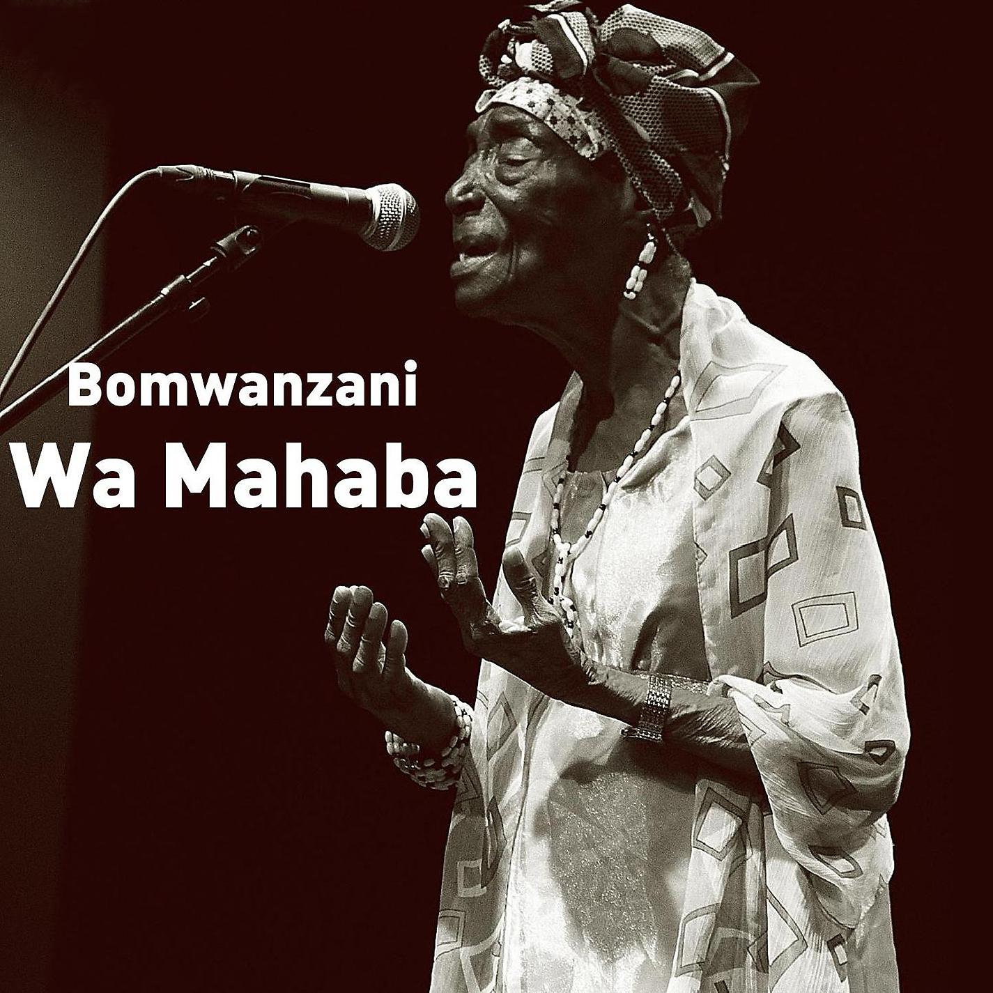Постер альбома Bomwanzani Wa Mahaba