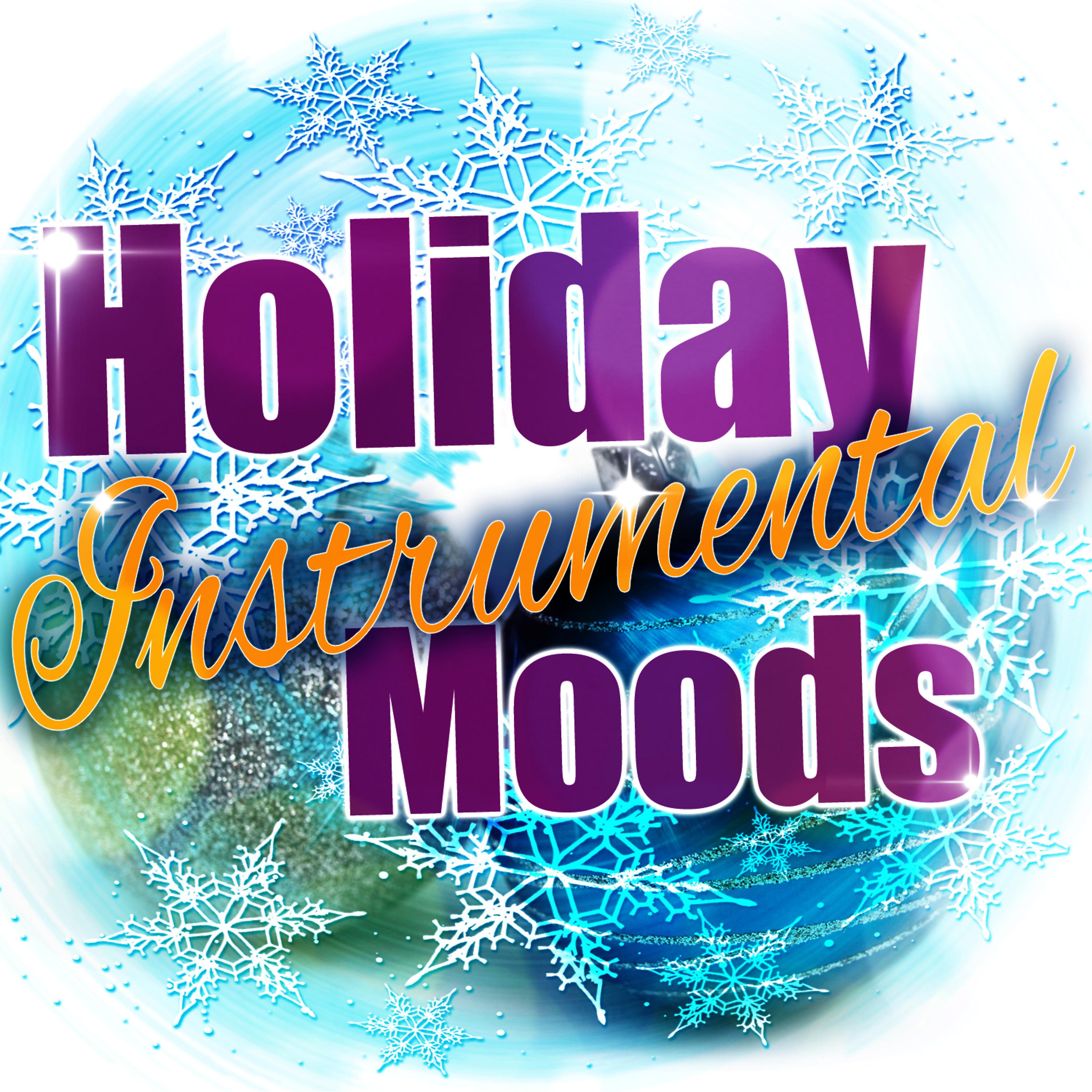 Постер альбома Holiday Instrumental Moods