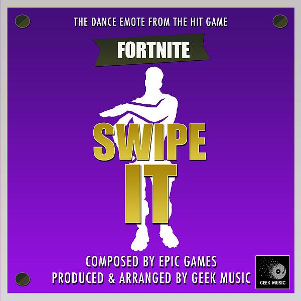 Постер альбома Fortnite Battle Royale - Swipe It- Dance Emote