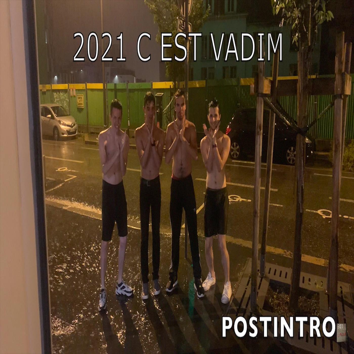 Постер альбома 2021 c'est Vadim