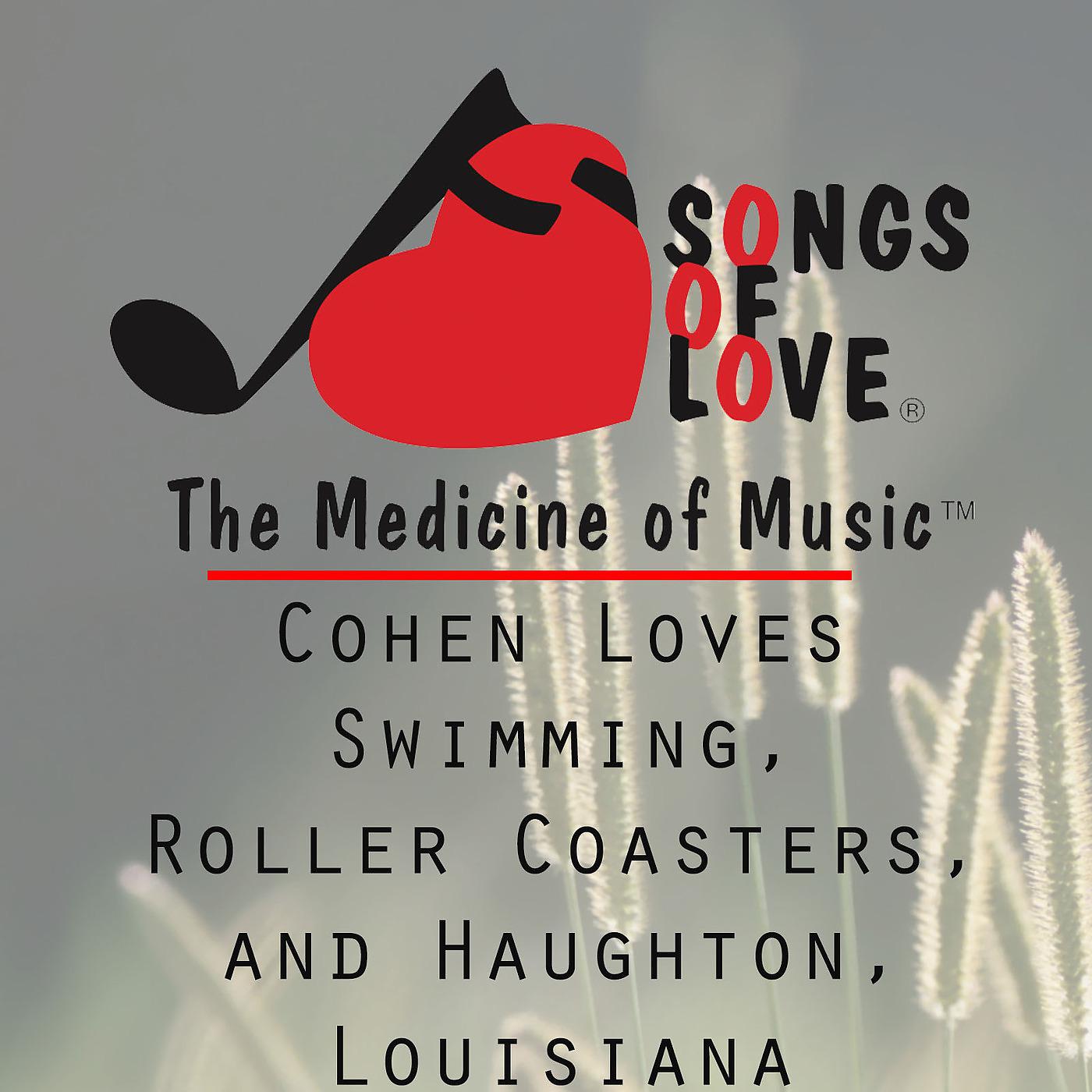 Постер альбома Cohen Loves Swimming, Roller Coasters, and Haughton, Louisiana