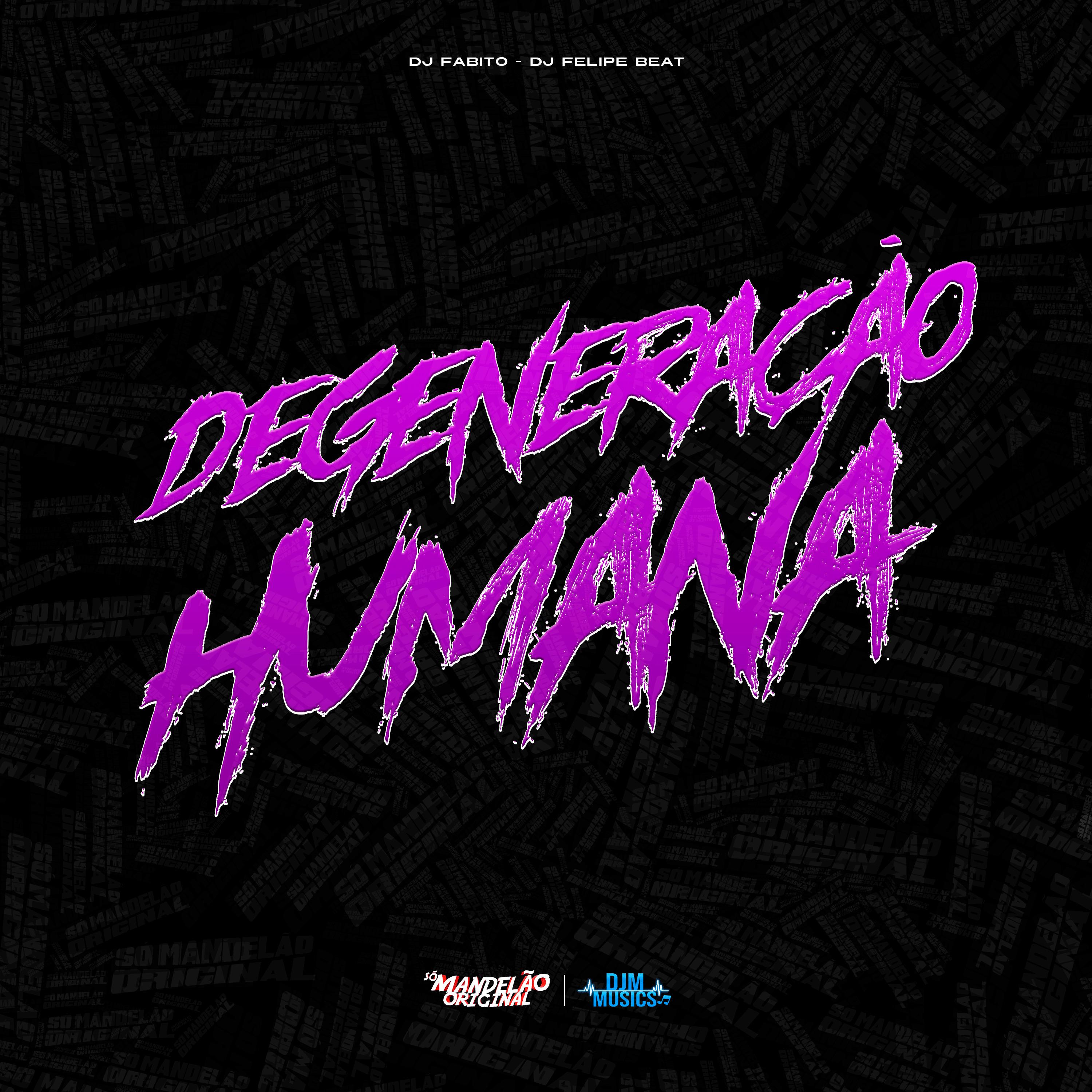 Постер альбома Degeneração Humana