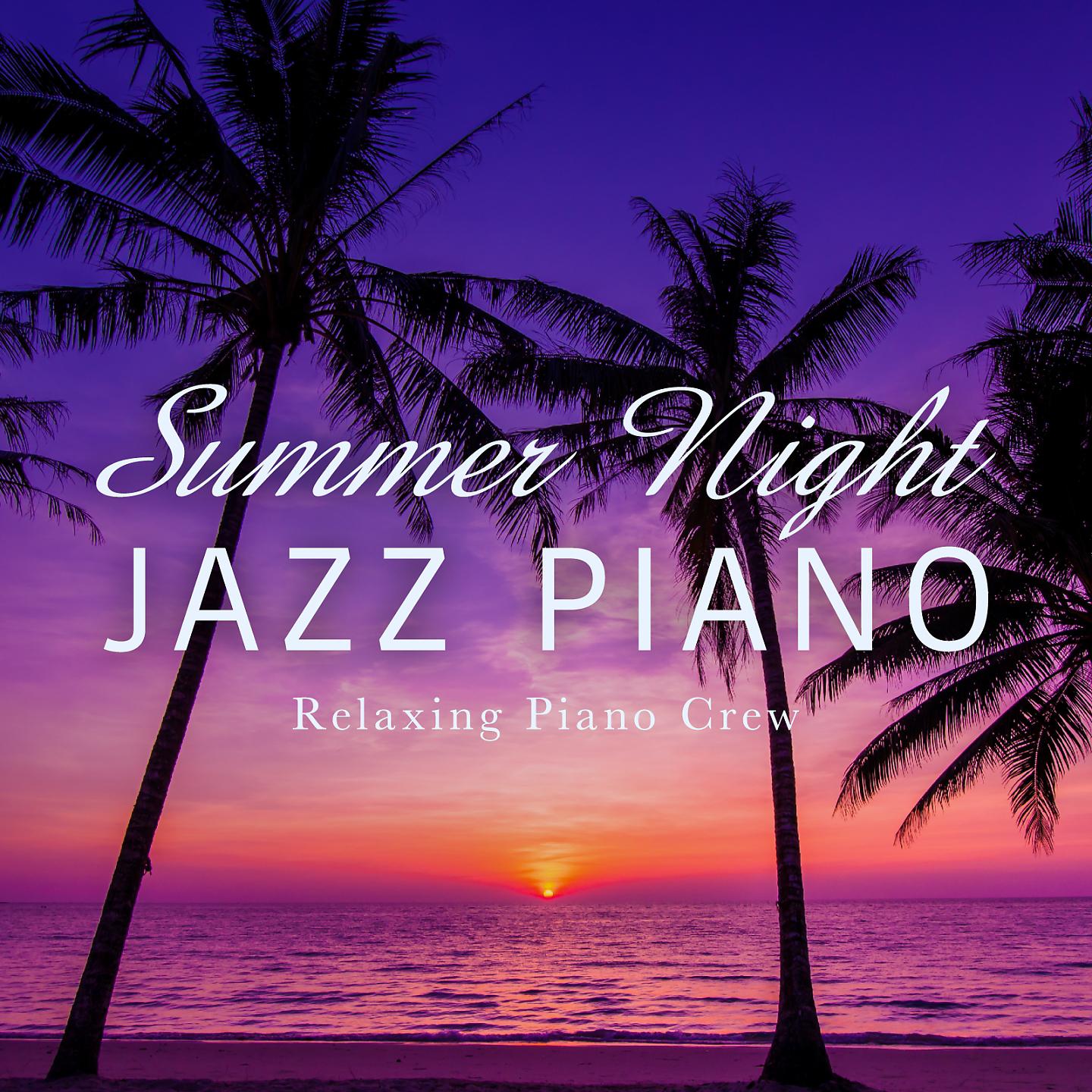 Постер альбома Summer Night Jazz Piano