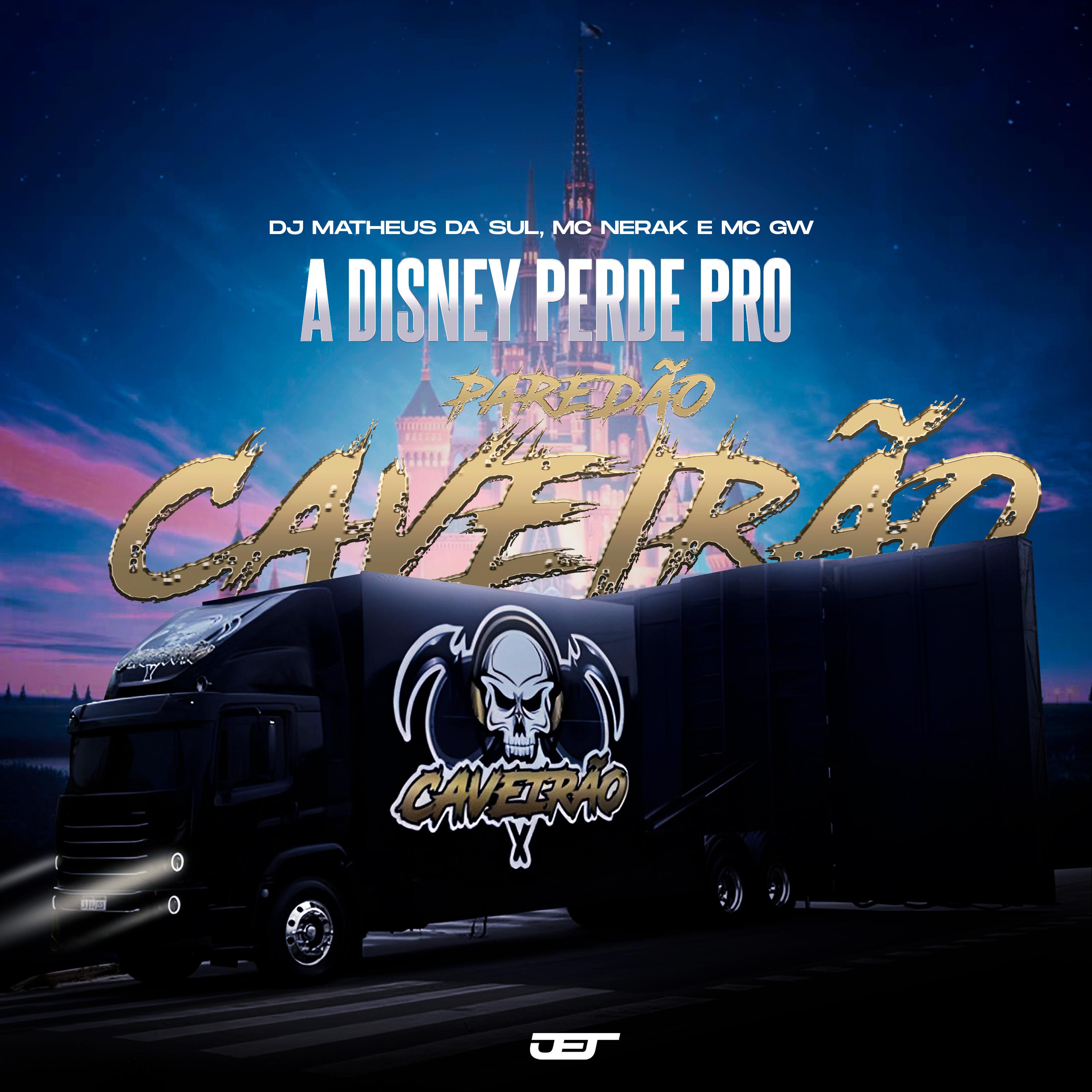 Постер альбома A Disney Perde pro Paredao Caveirão