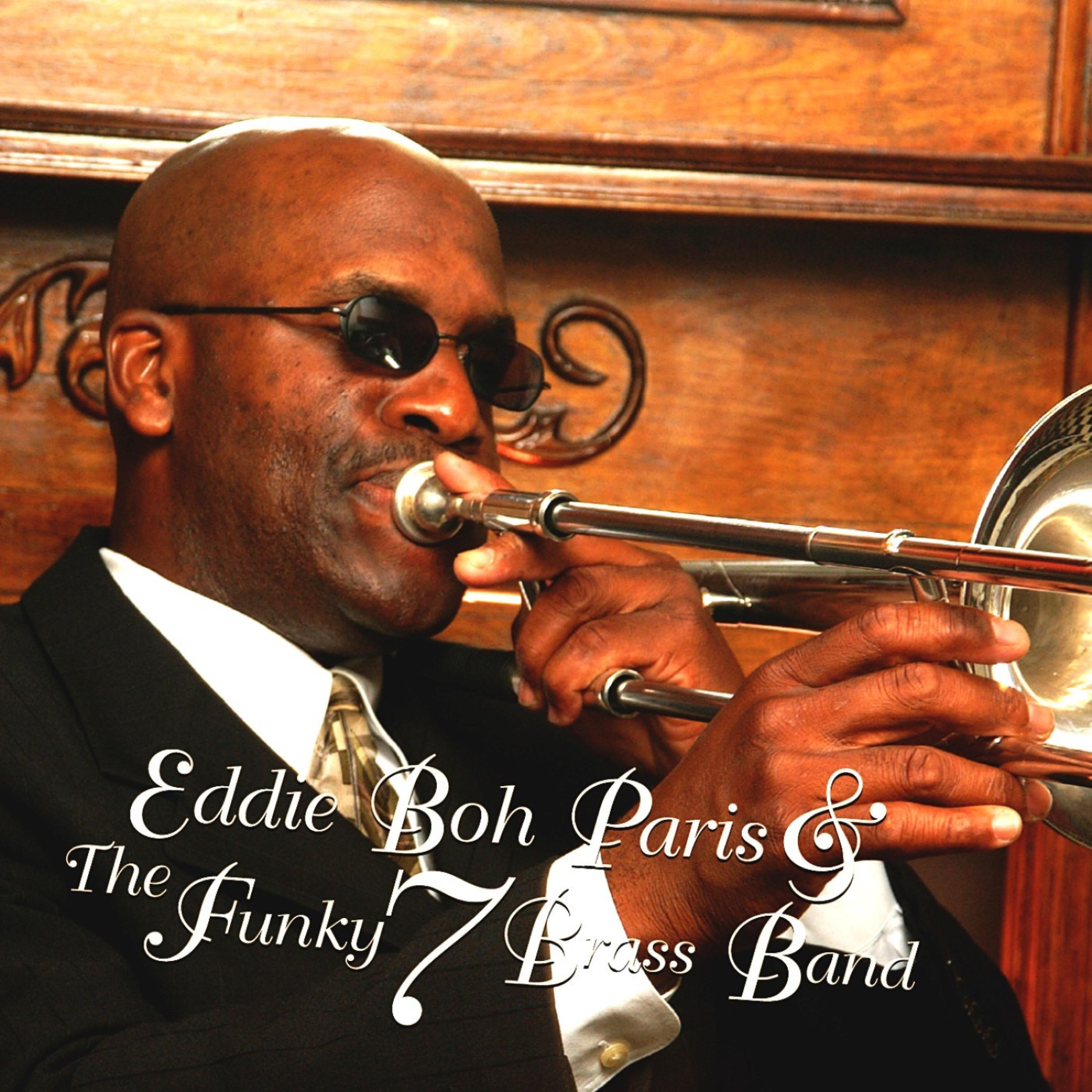 Постер альбома Eddie Boh Paris & The Funky 7 Brass Band