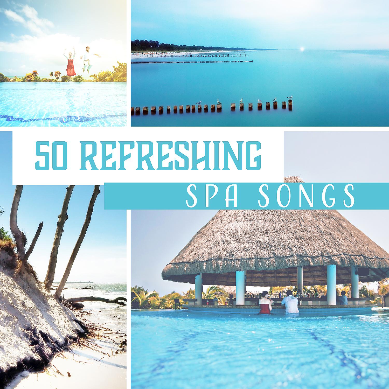 Постер альбома 50 Refreshing Spa Songs: Liquid Healing, Mindfulness Meditation, Spa Massage, Sweet Surrender, Quiet Mind, Anti-Stress Sounds, Body Detox