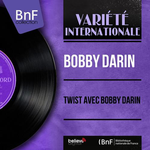 Постер альбома Twist avec Bobby Darin (Mono Version)