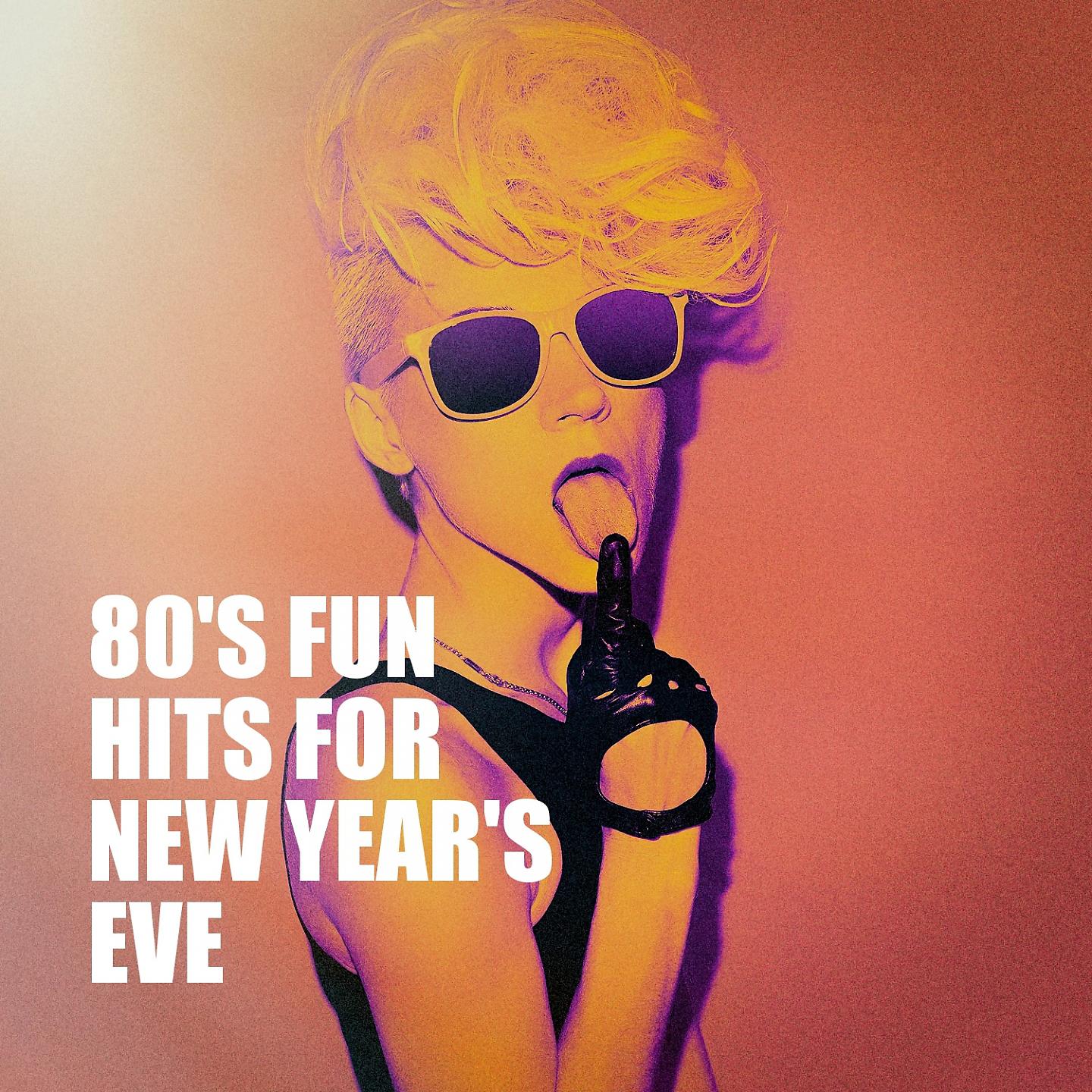 Постер альбома 80's Fun Hits for New Year's Eve