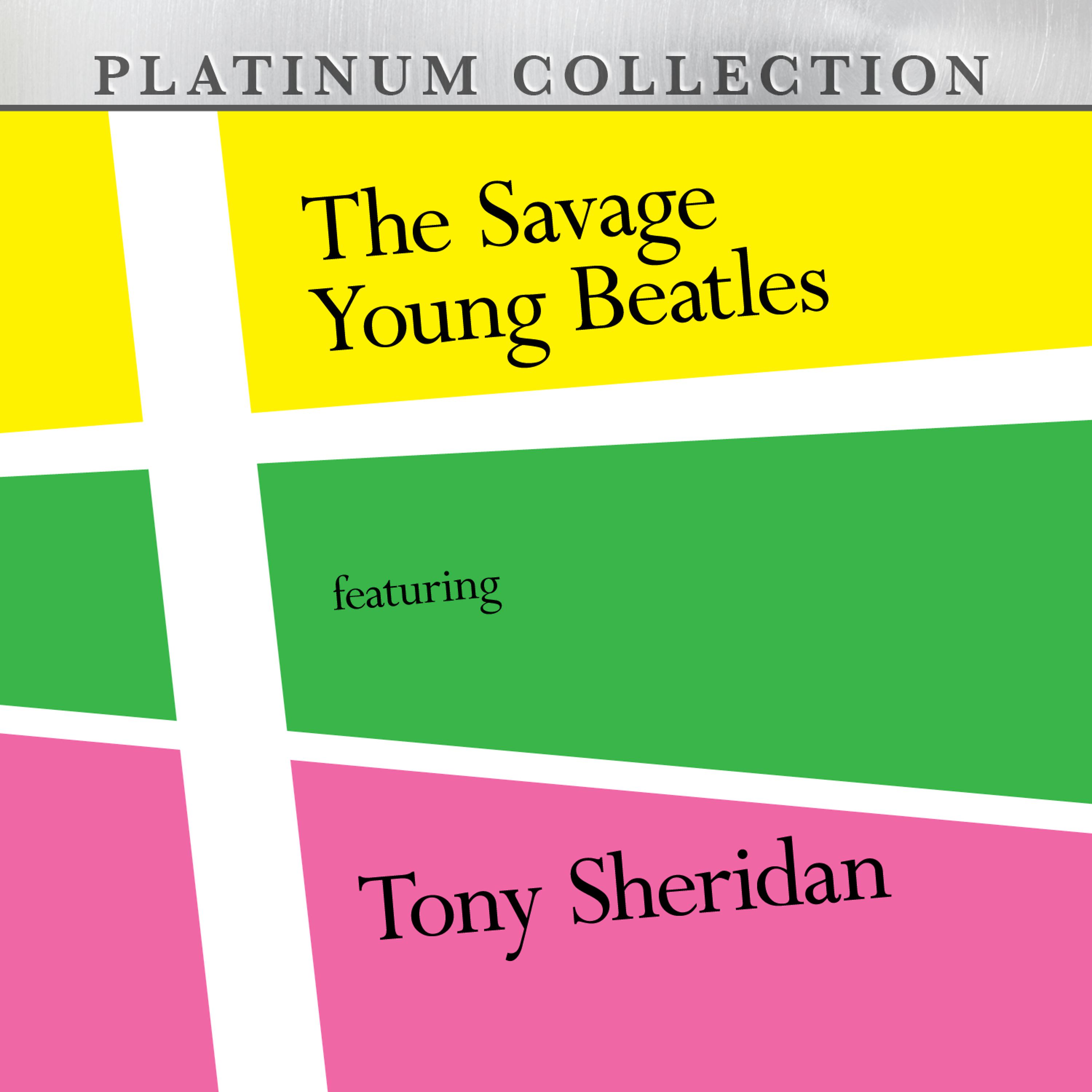Постер альбома The Savage Young Beatles Featuring Tony Sheridan