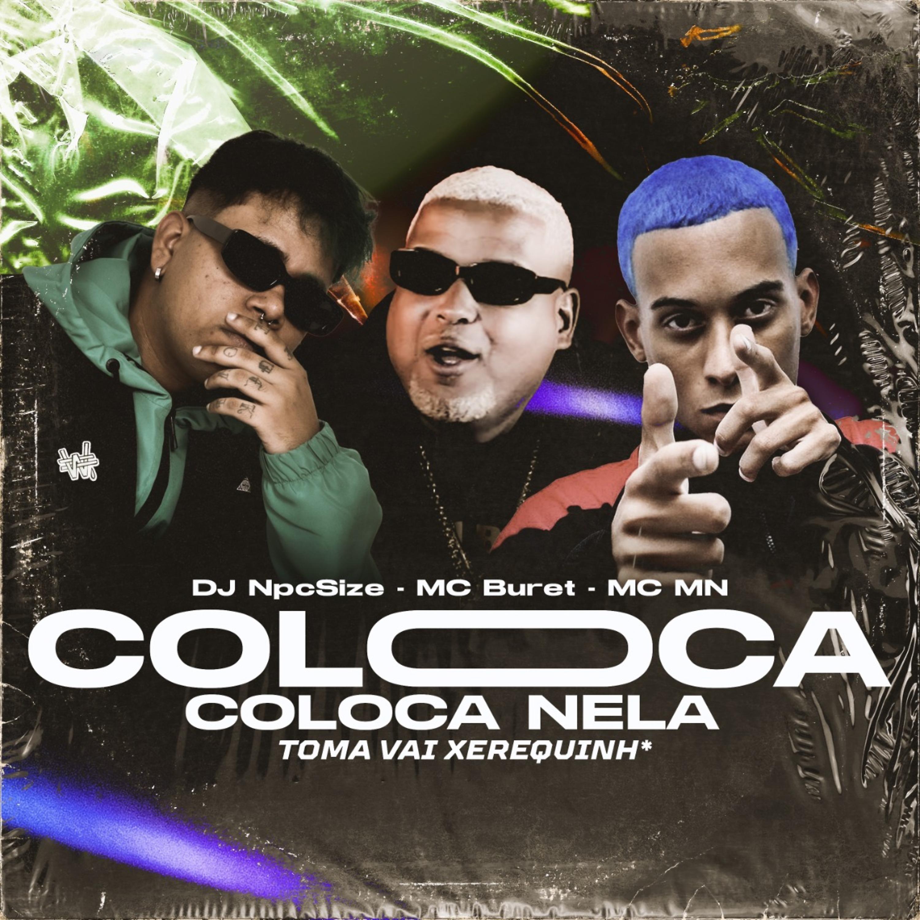 Постер альбома Coloca Coloca Nela - Toma Vai Xerequinha
