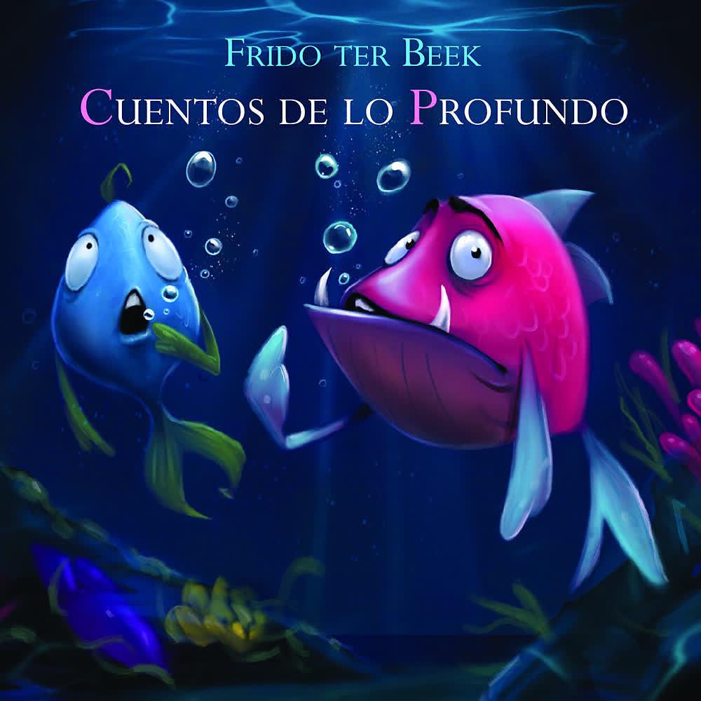 Постер альбома Cuentos de Lo Profundo