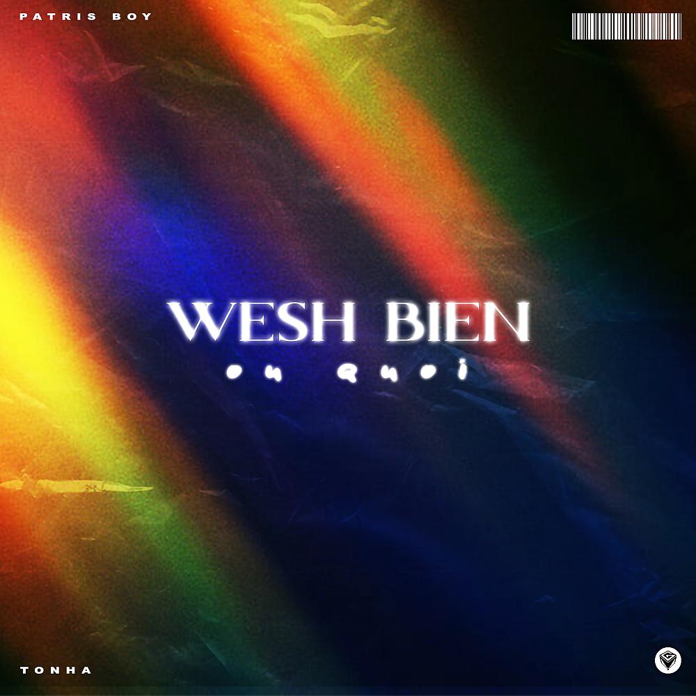 Постер альбома Wesh Bien Ou Quoi