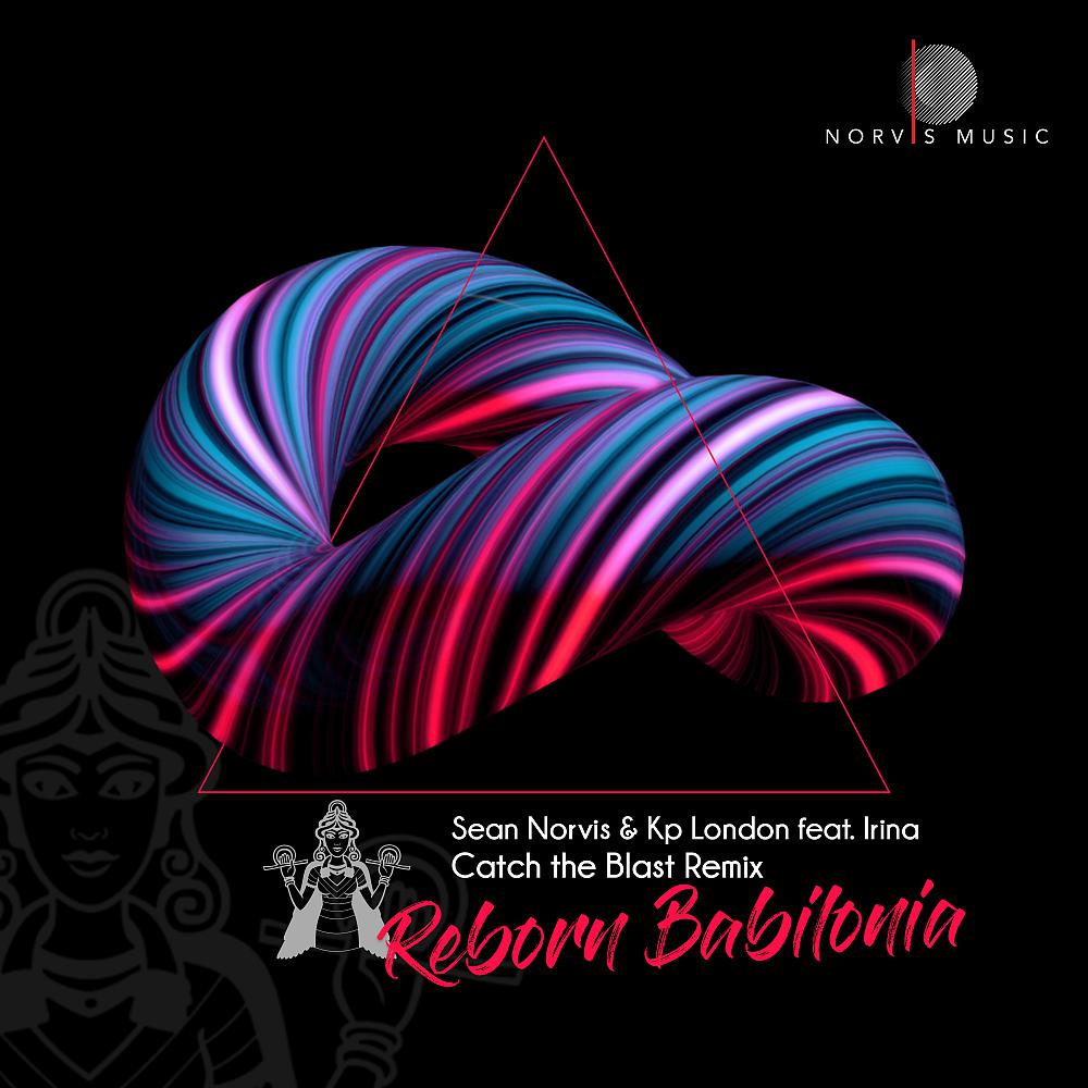 Постер альбома Reborn Babilonia (Catch The Blast Remix)