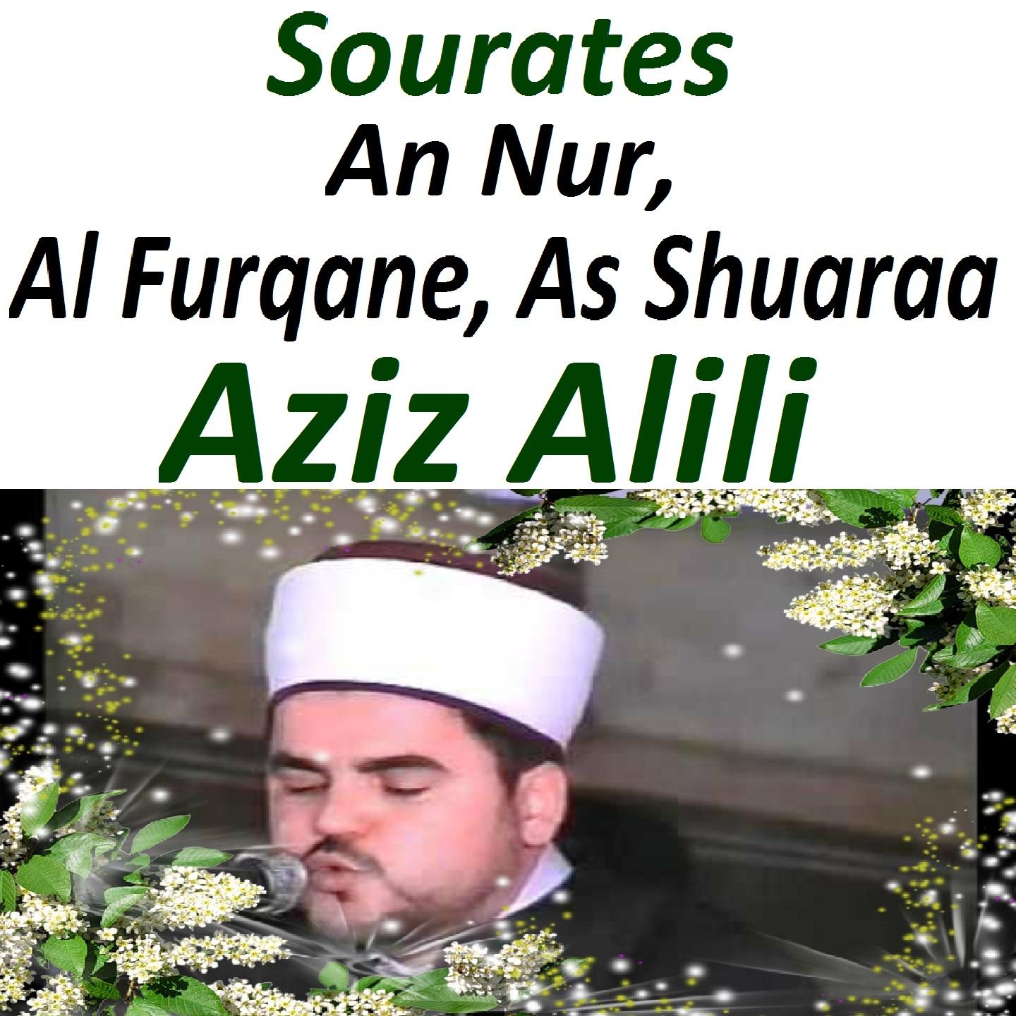 Постер альбома Sourates An Nur, Al Furqane, As Shuaraa