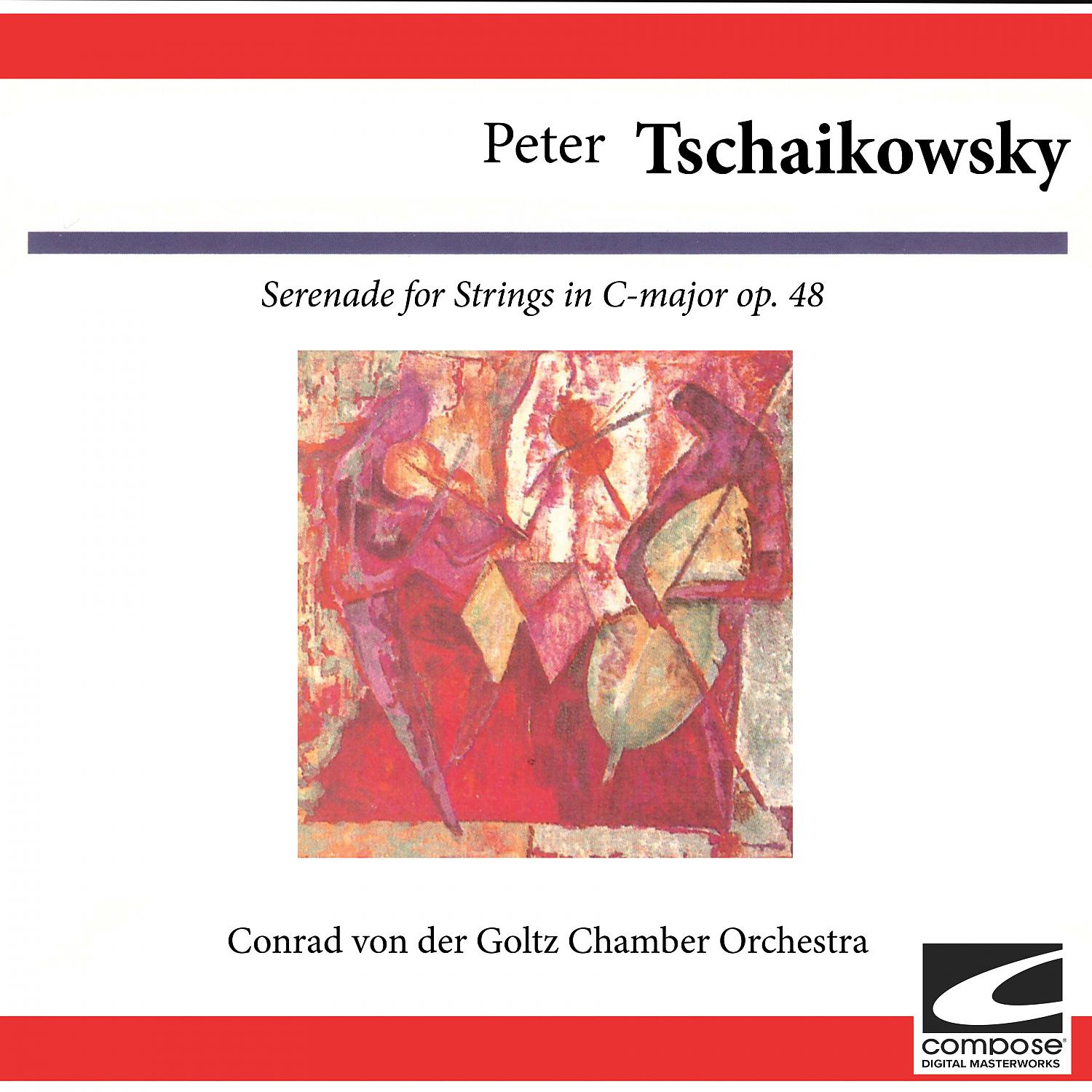 Постер альбома Peter I. Tschaikowsky: Strings for Serenade in C Major, Op. 48 (feat. Conrad von der Goltz)