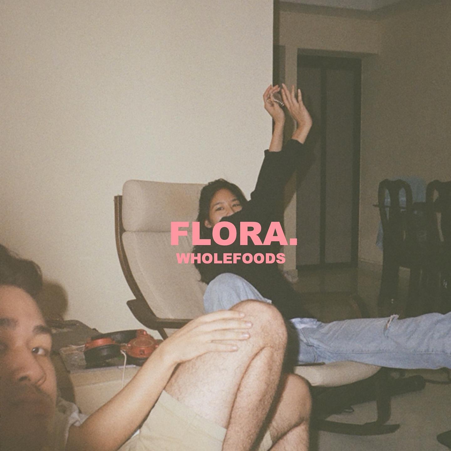 Постер альбома FLORA.