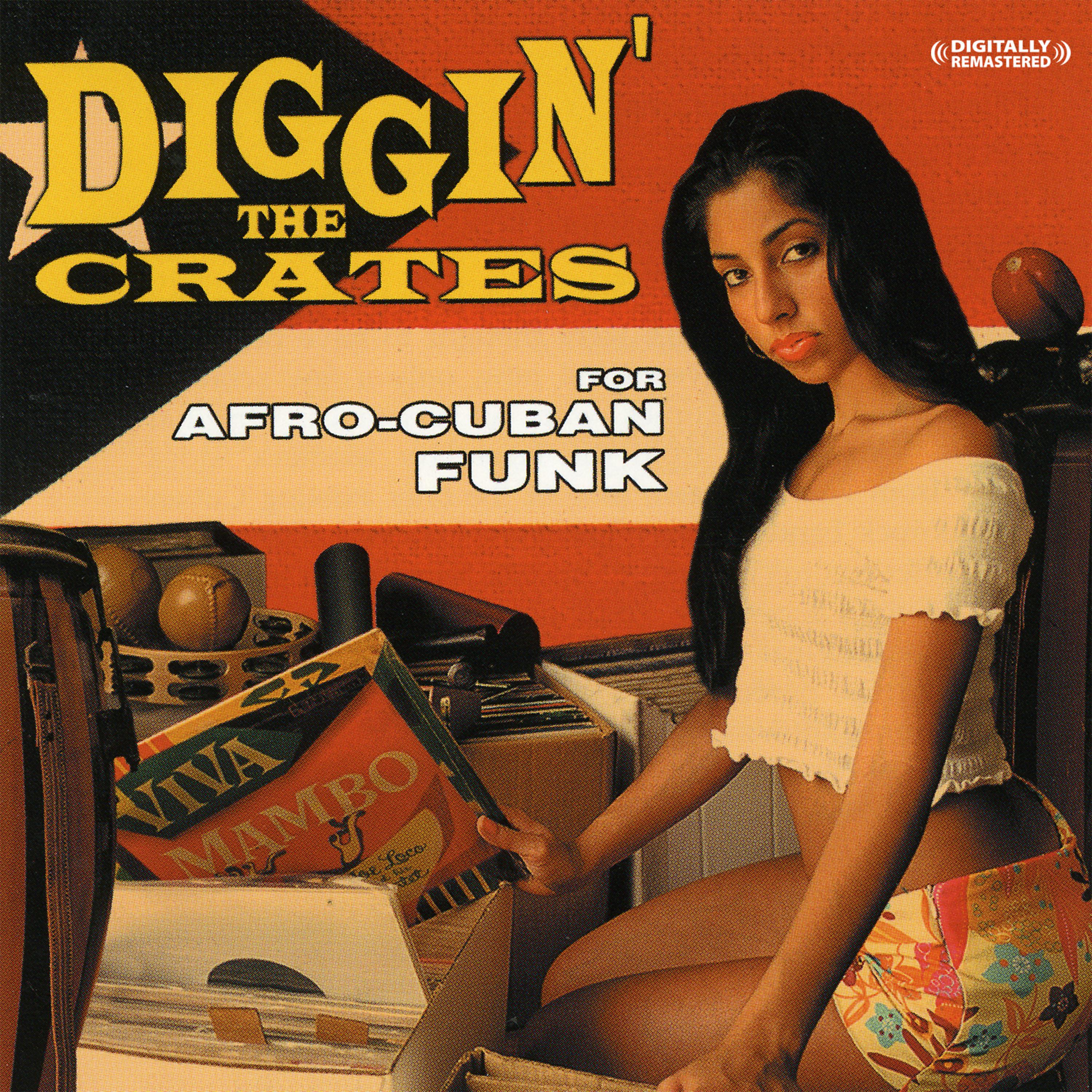 Постер альбома Diggin' The Crates For Afro Cuban Funk