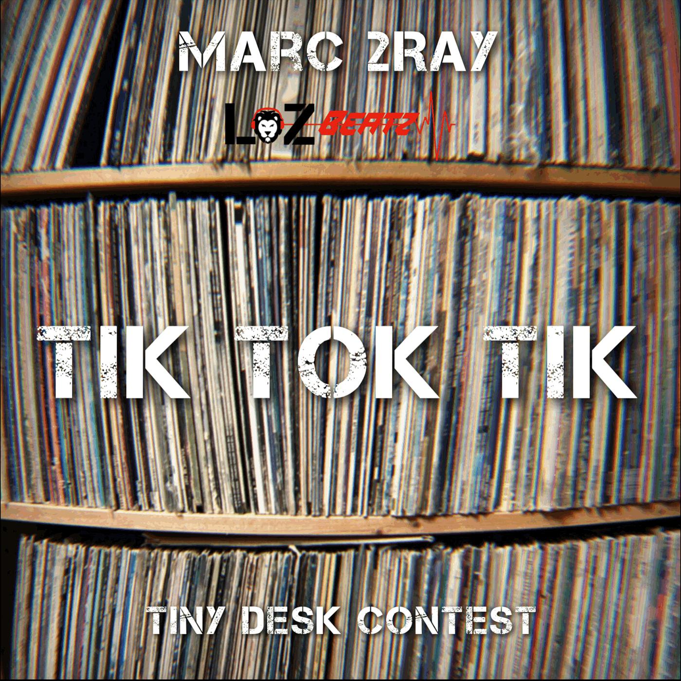 Постер альбома Tik Tok Tik (Tiny Desk Contest)