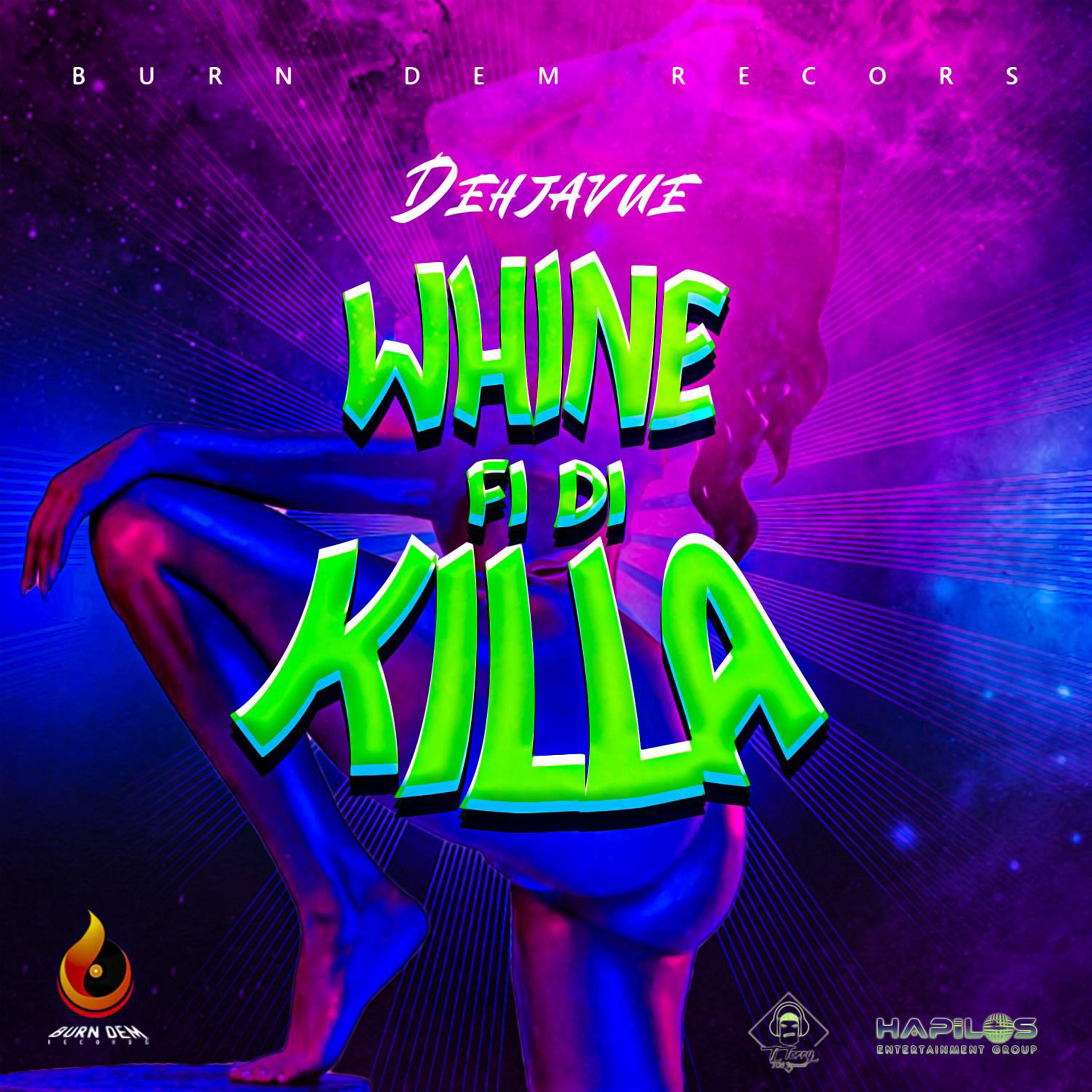 Постер альбома Whine Fi Di Killa
