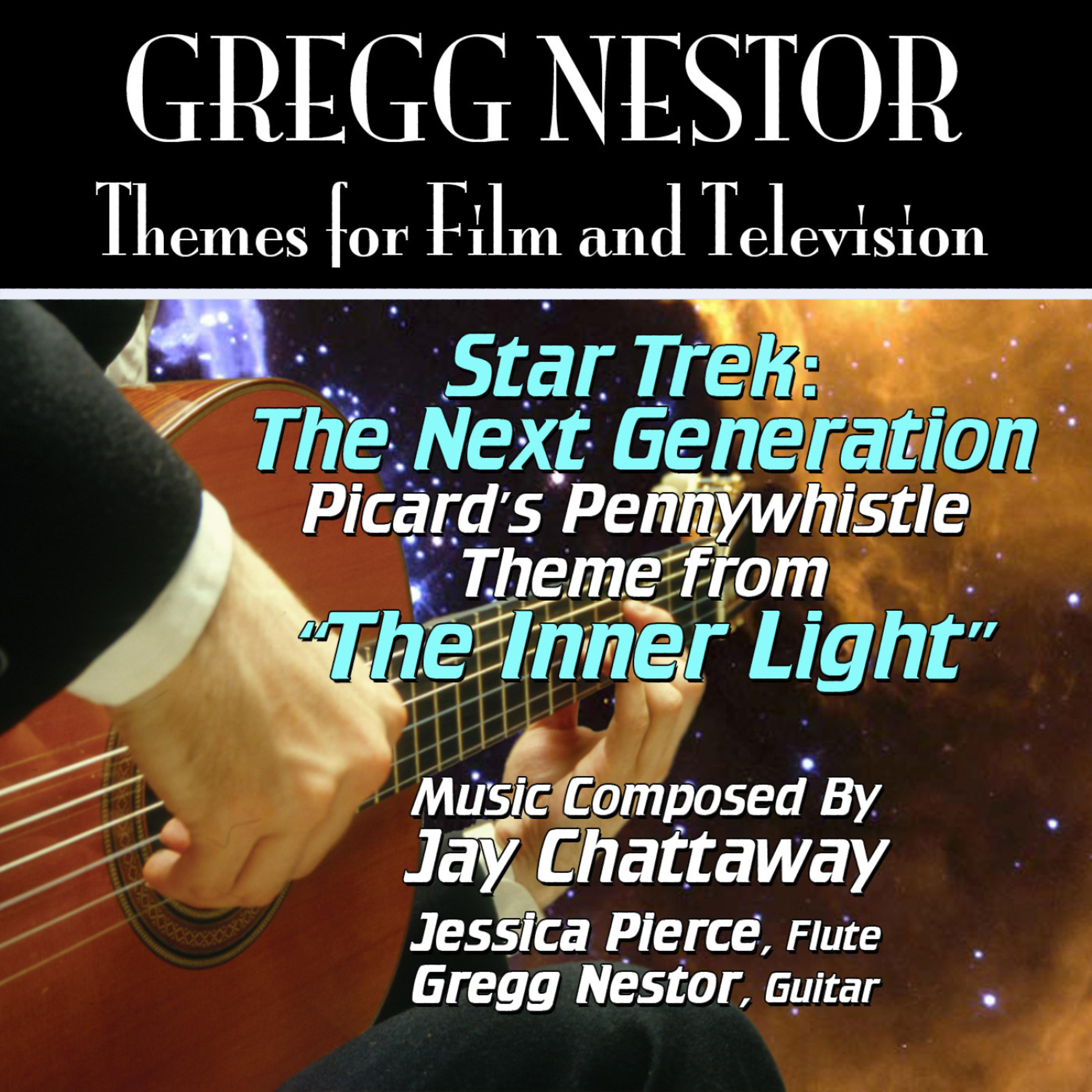 Постер альбома Star Trek: The Next Generation: "The Inner Light" Theme for Flute and Guitar (Jay Chattaway)