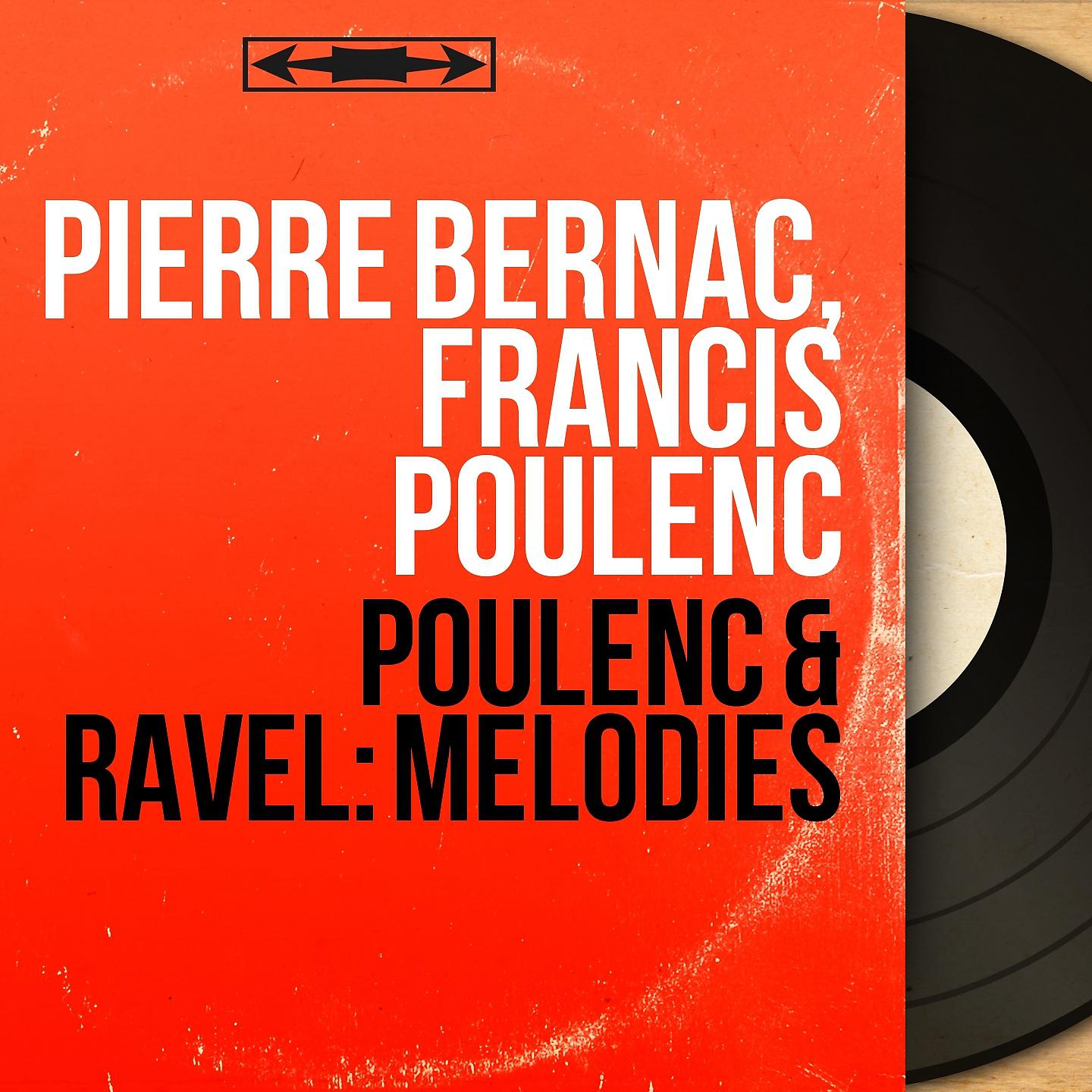 Постер альбома Poulenc & Ravel: Mélodies