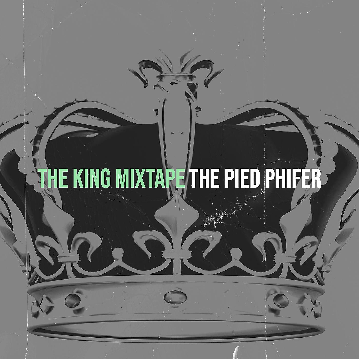 Постер альбома The King Mixtape