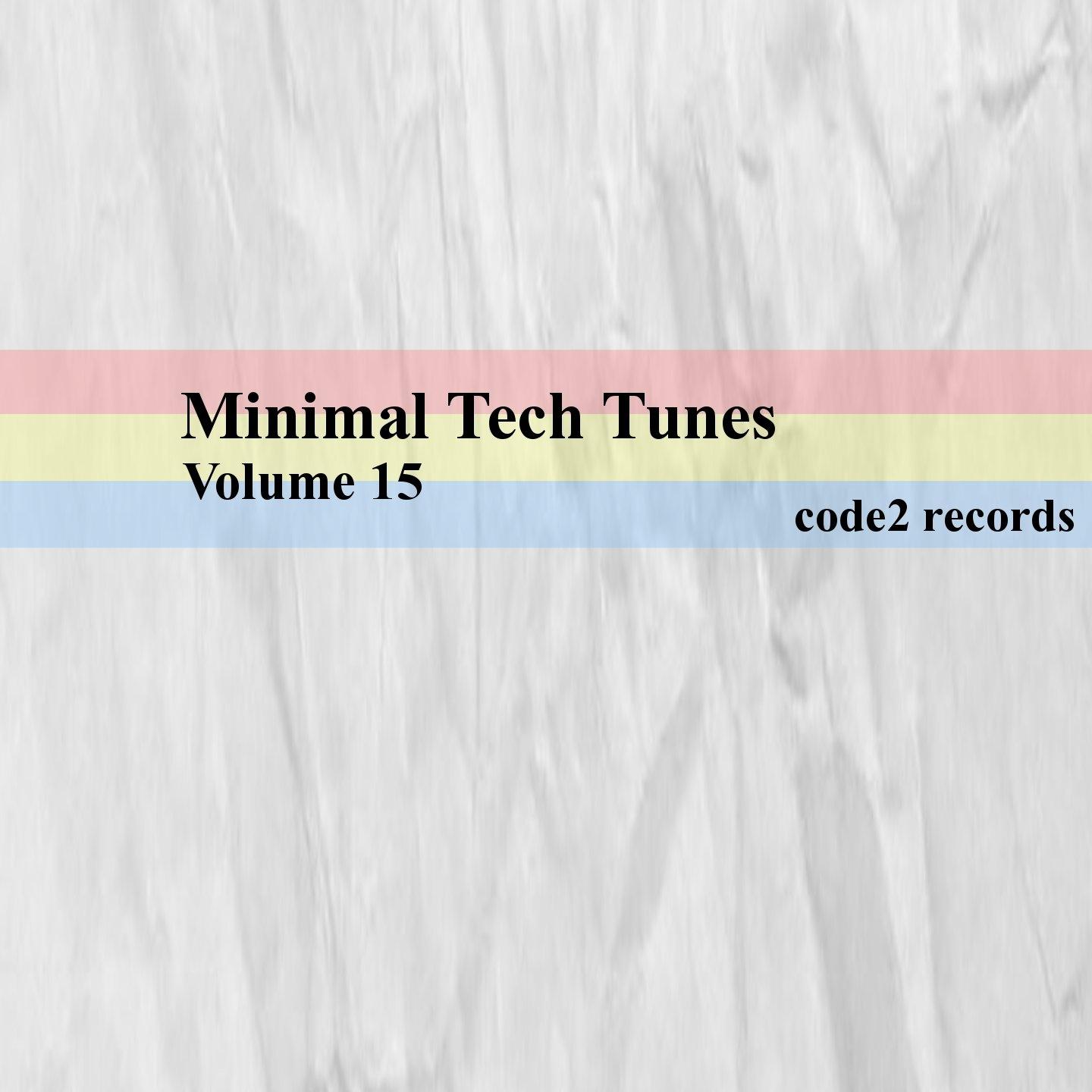 Постер альбома Minimal Tech Tunes, Vol. 15