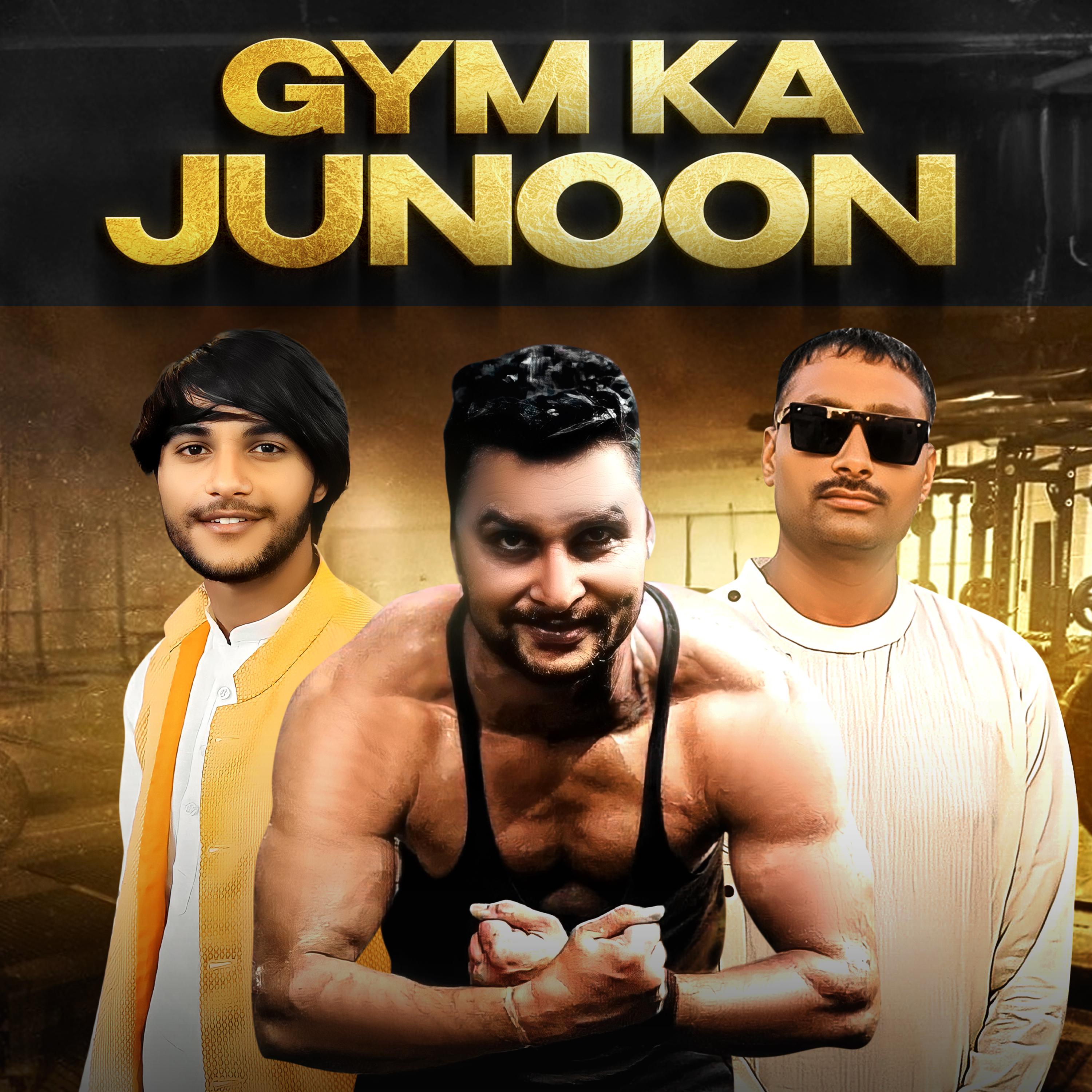 Постер альбома Gym Ka Junoon