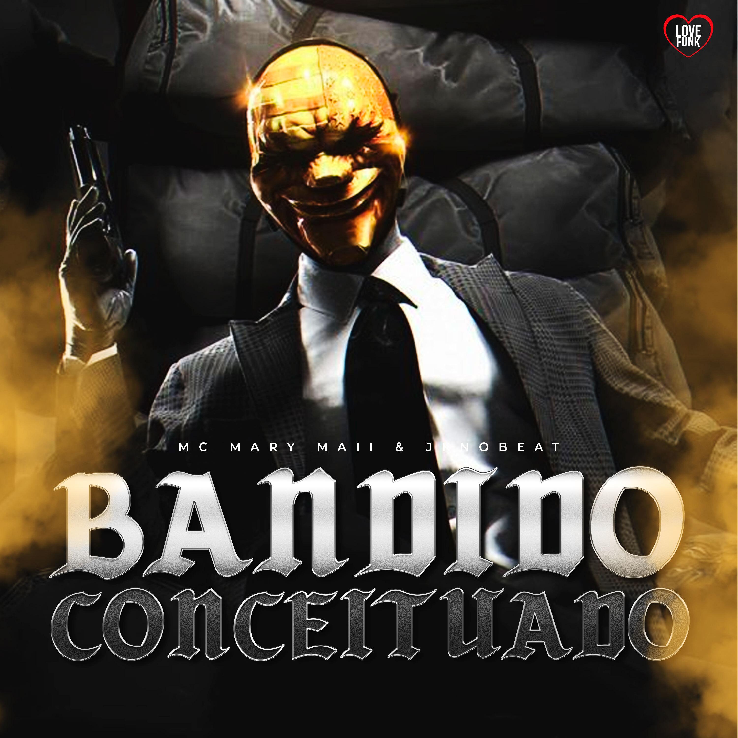Постер альбома Bandido Conceituado