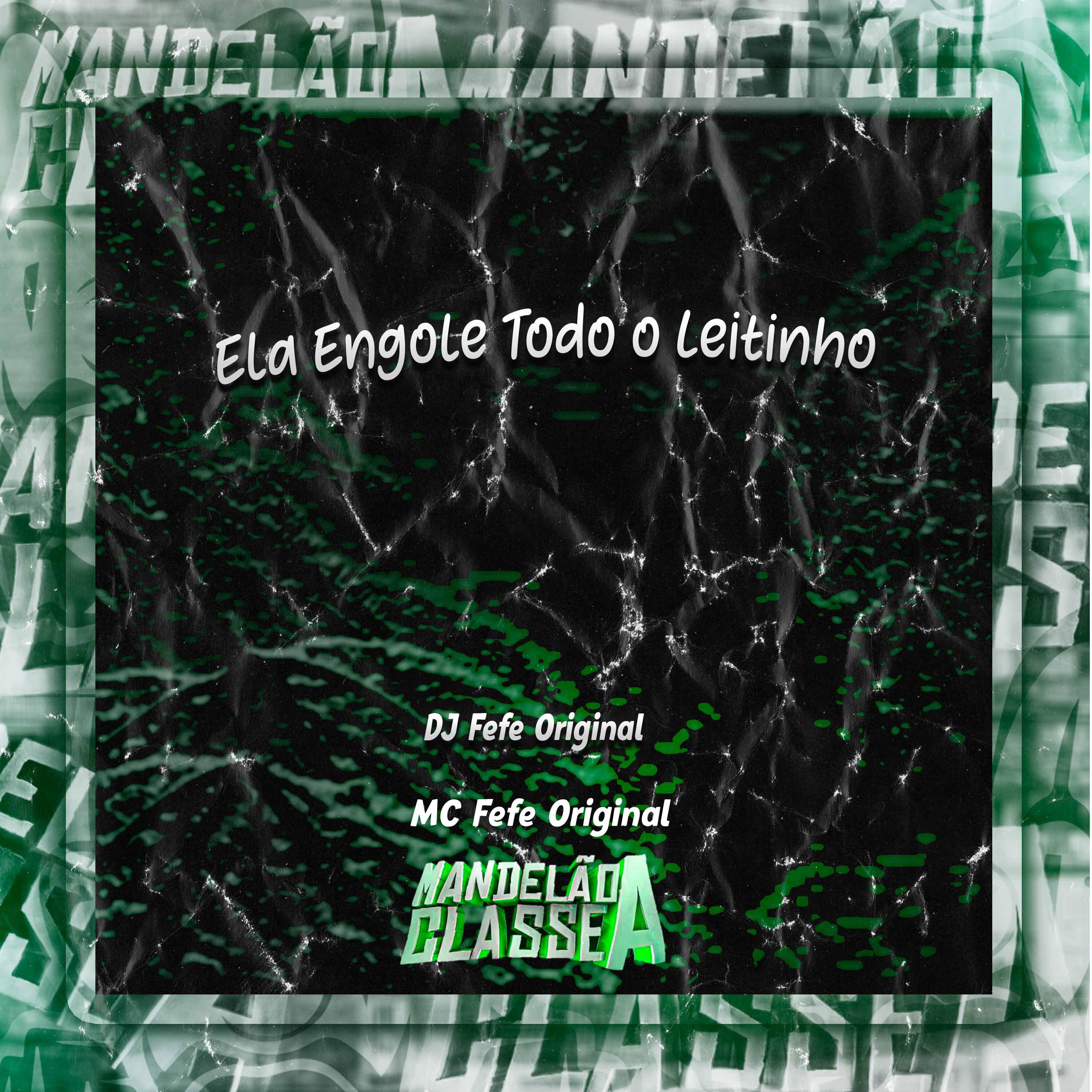 Постер альбома Ela Engole Todo o Leitinho