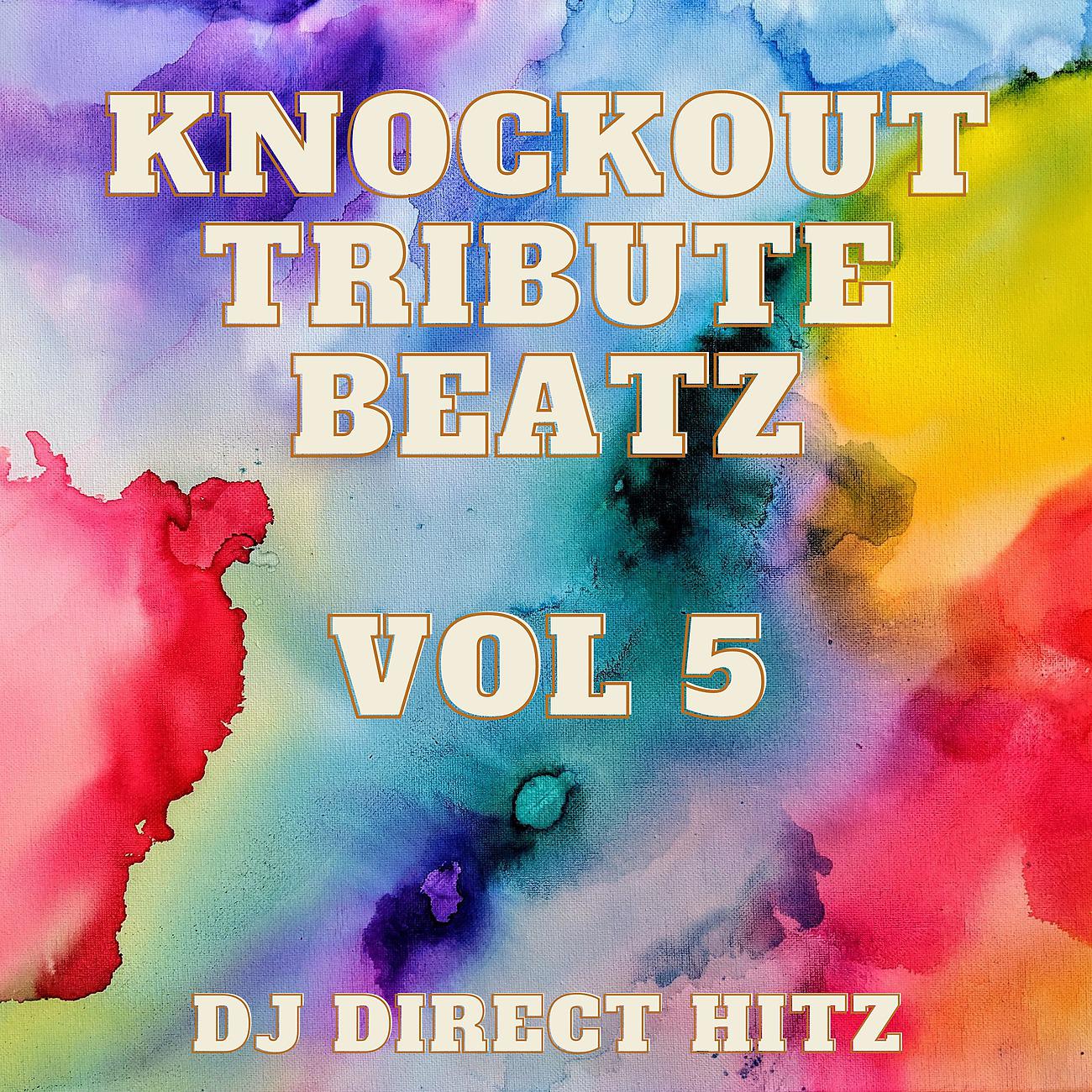 Постер альбома Knockout Tribute Beatz Vol 5