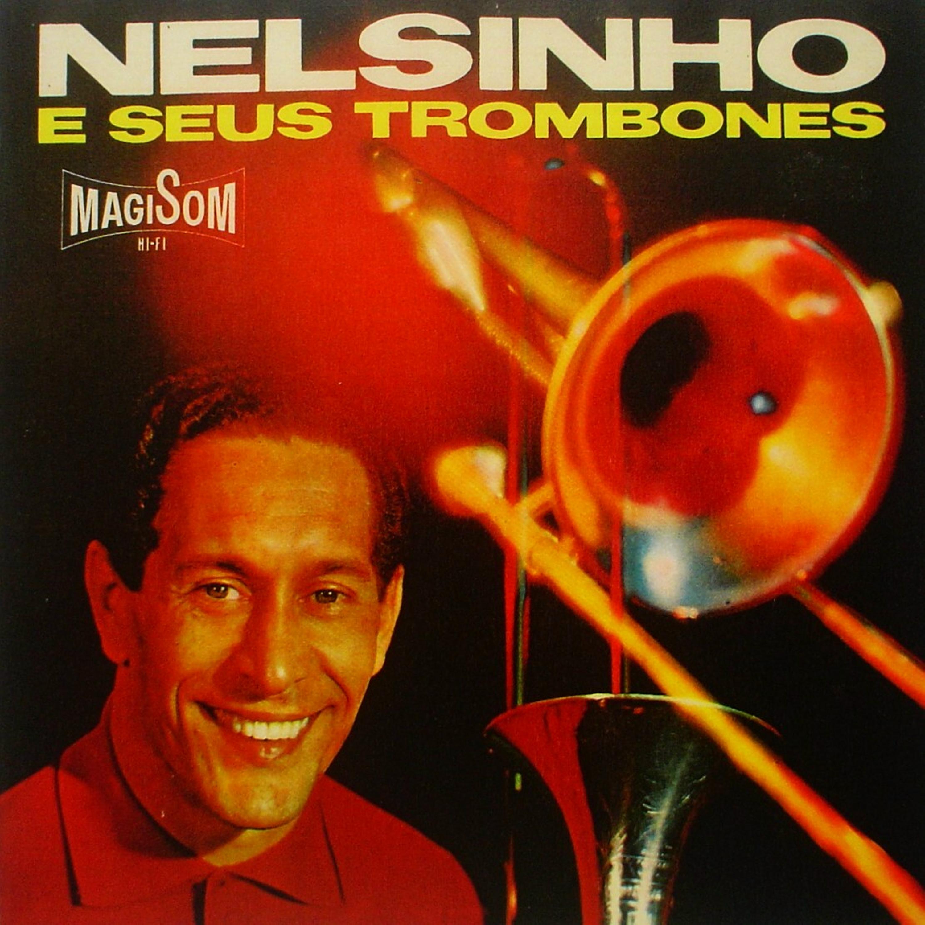 Постер альбома Nelsinho e Seus Trombones